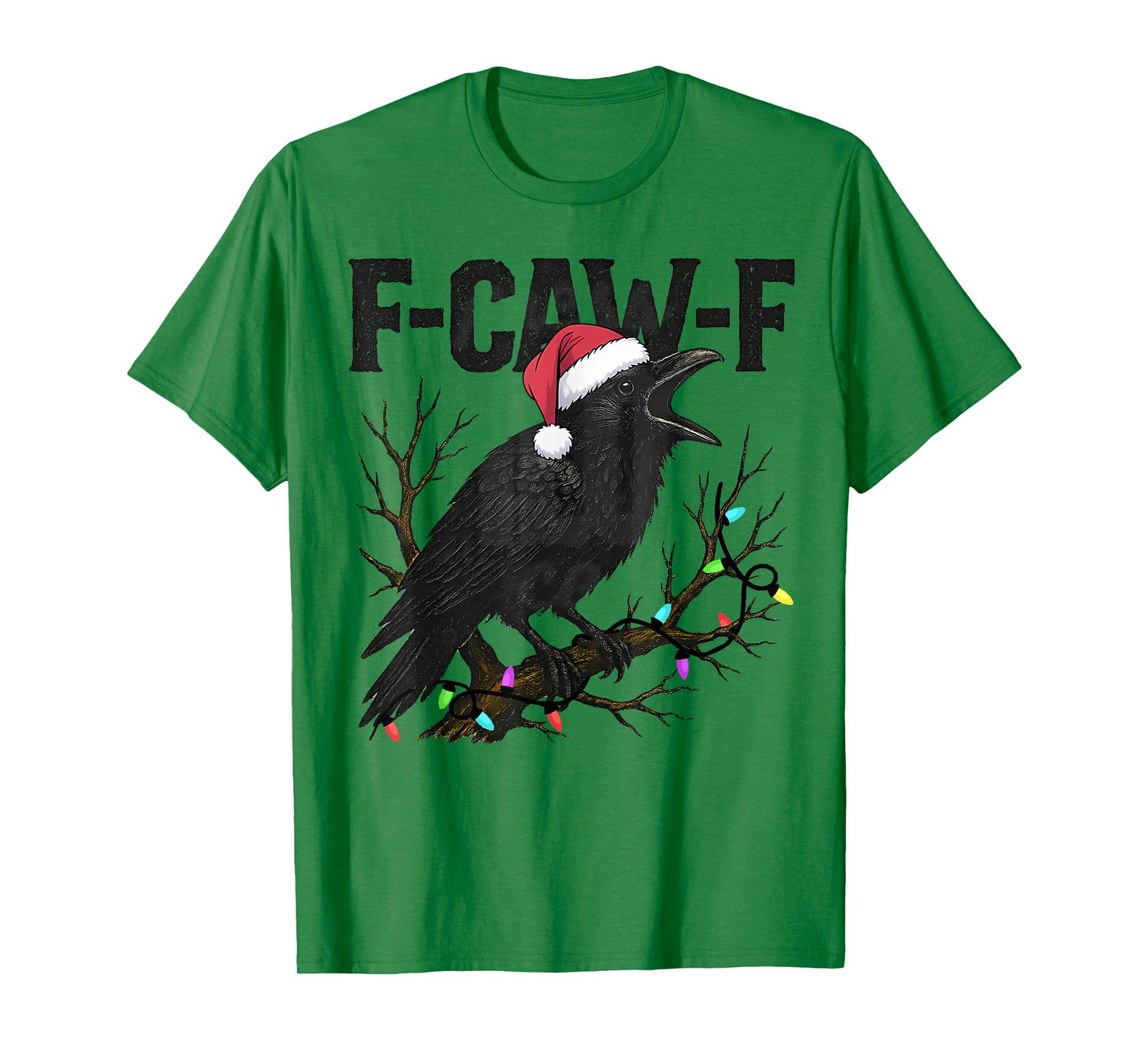 F-Caw-F Black Crow Pun Funny Bird Cawing Grunge Christmas T-Shirt