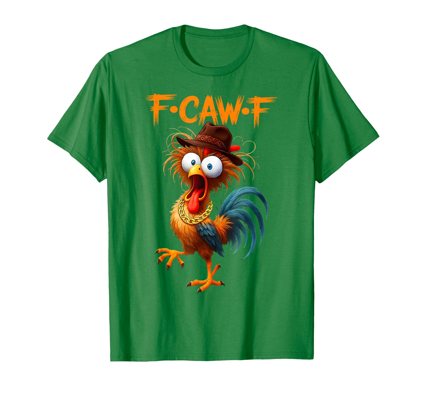 Funny F-Caw-F Chicken FCAWF Chicken T-Shirt