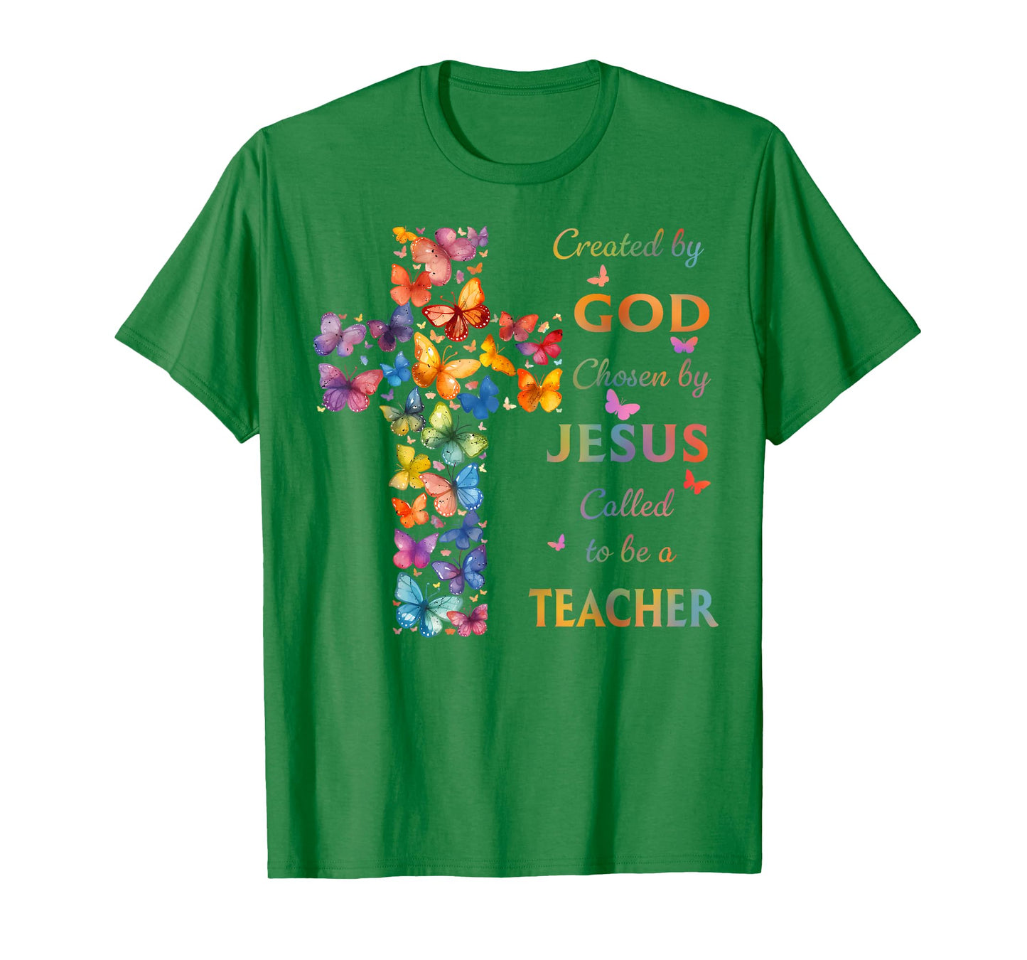 Created By God Called To Teach Butterfly Cross Christian T-Shirt