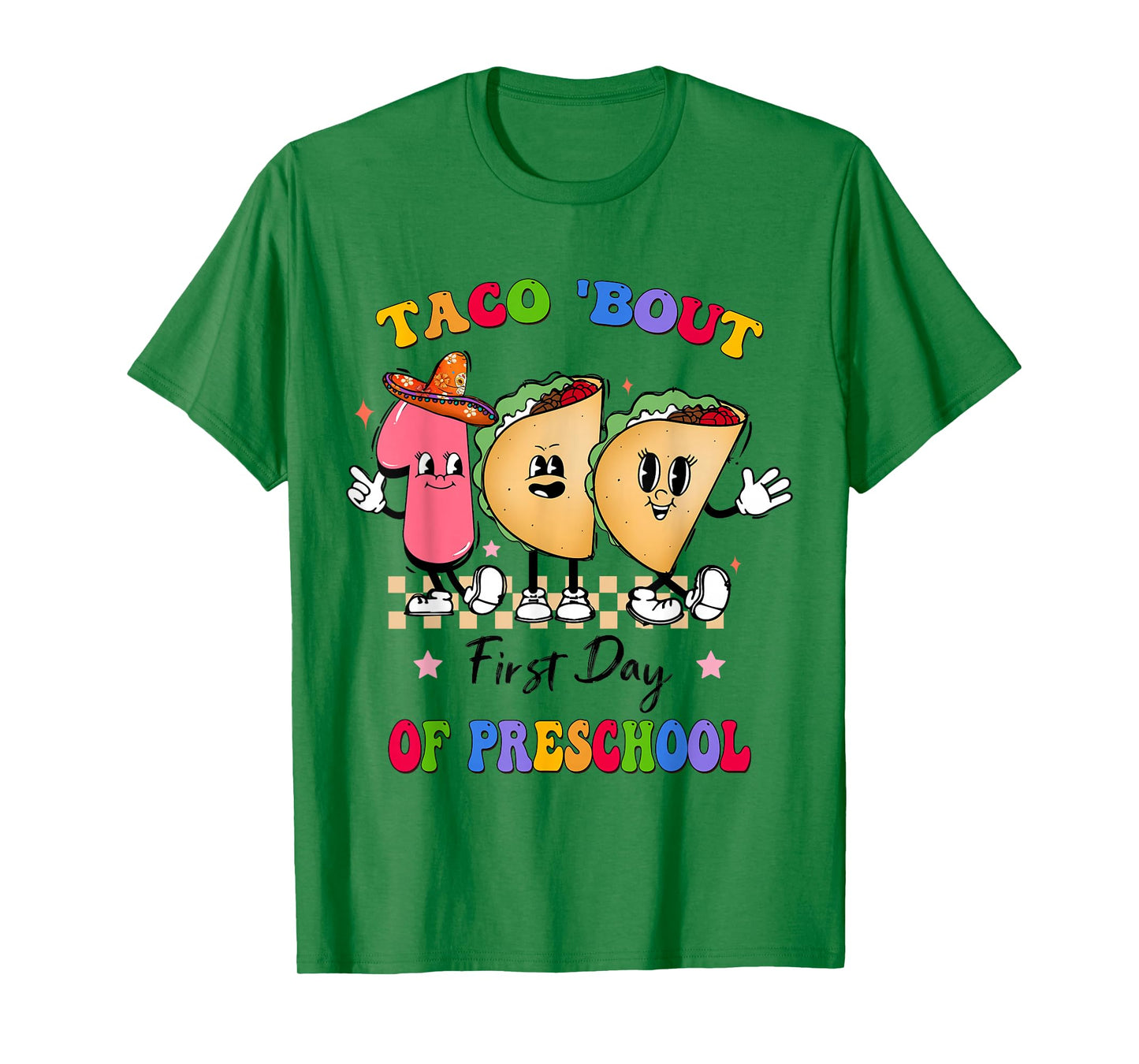 Taco 'Bout First Day of Preschool T-Shirt