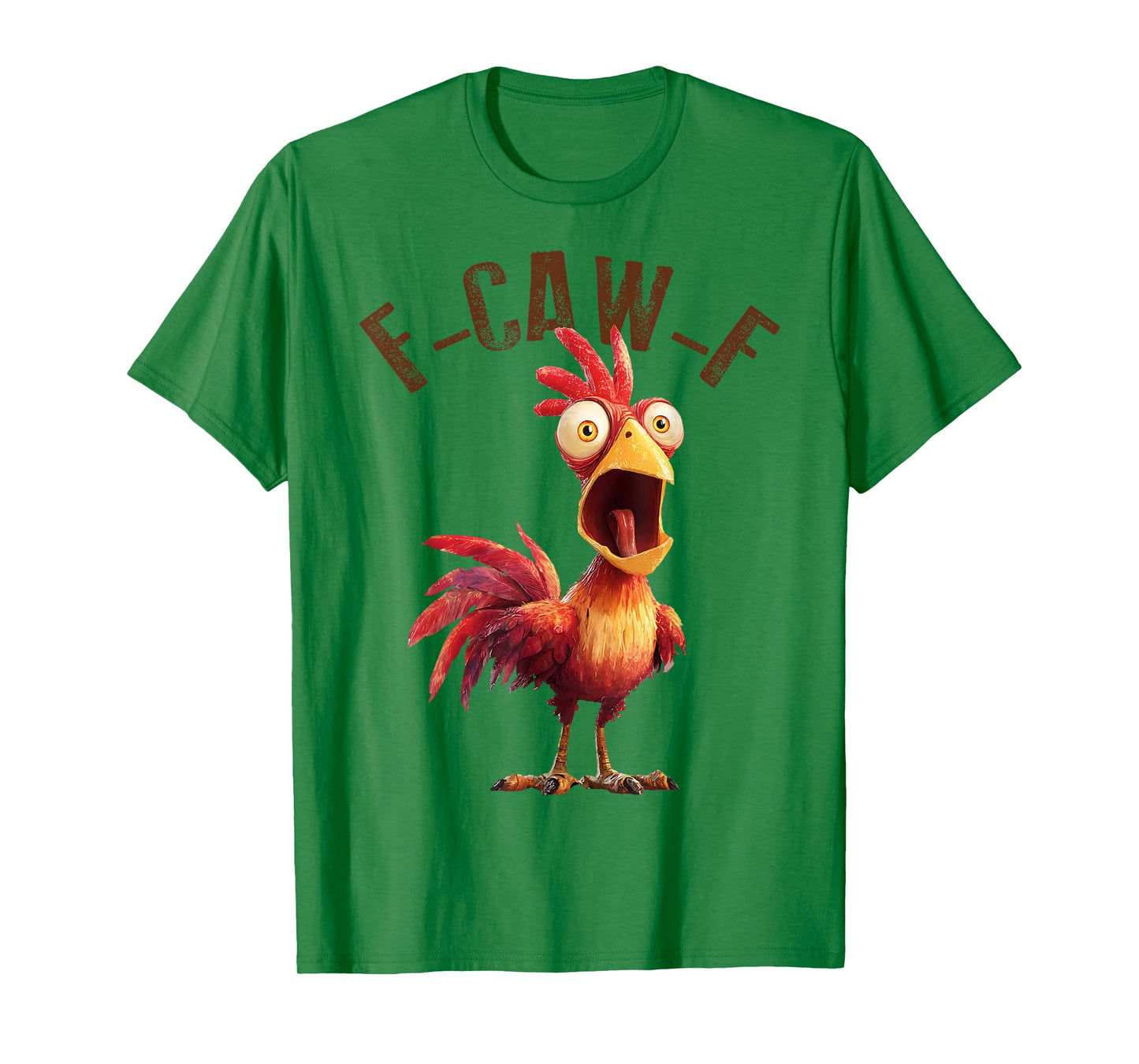 Funny F-Caw-F Chicken Rooster Meme Humor F CAW F Quote T-Shirt
