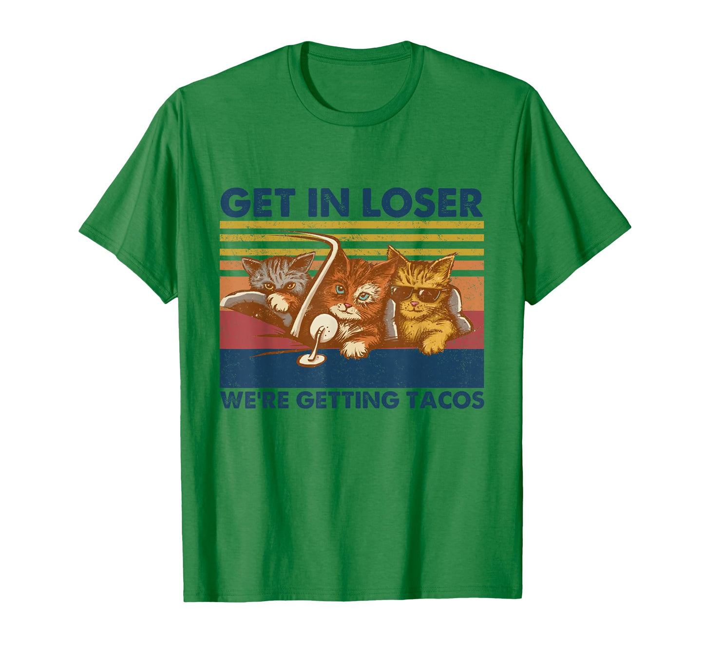 Get in Loser We're Getting Tacos Funny Cute Cats Vintage T-Shirt