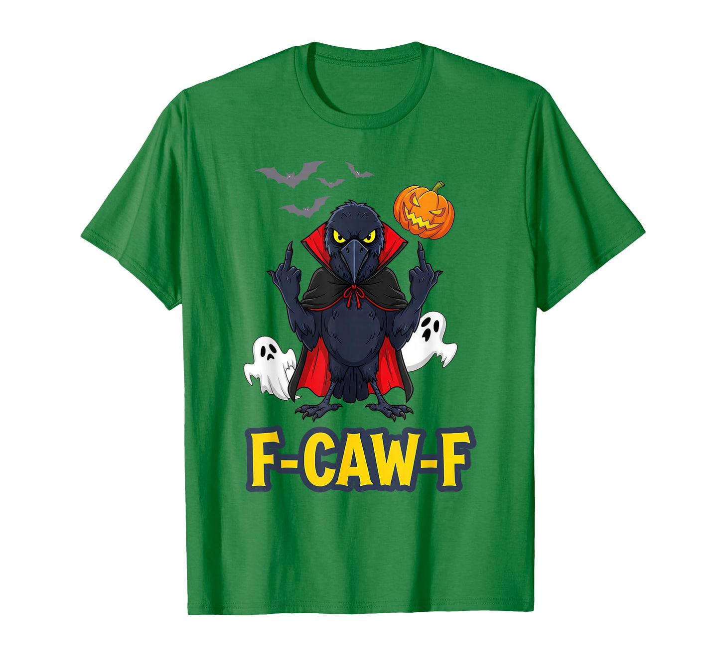 F-Caw-F Crow Raven Vampire Spooky Halloween Trick O Treat T-Shirt