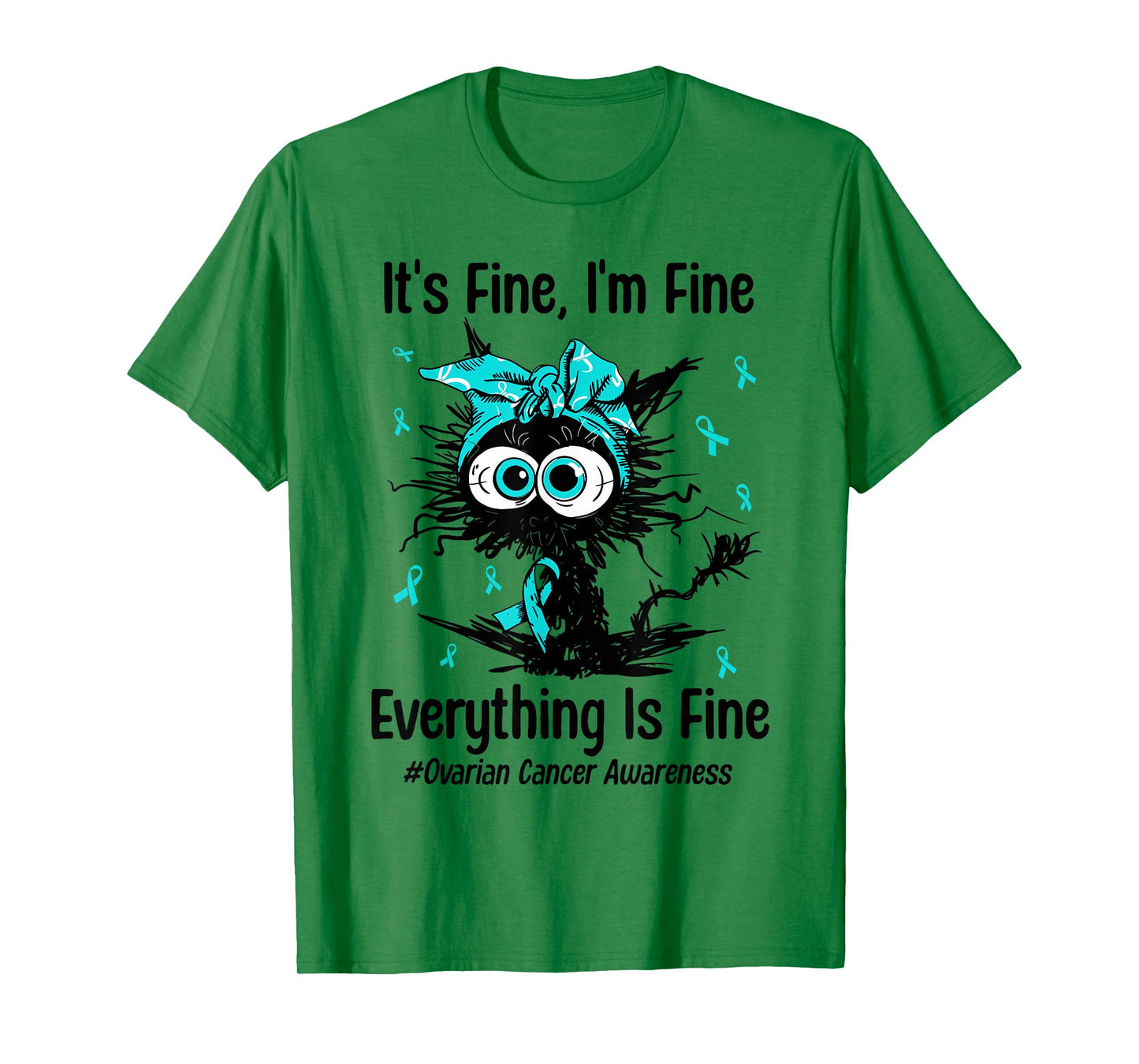 Motivational Ovarian Cancer Awareness Cat Kitty Ribbon Teal T-Shirt