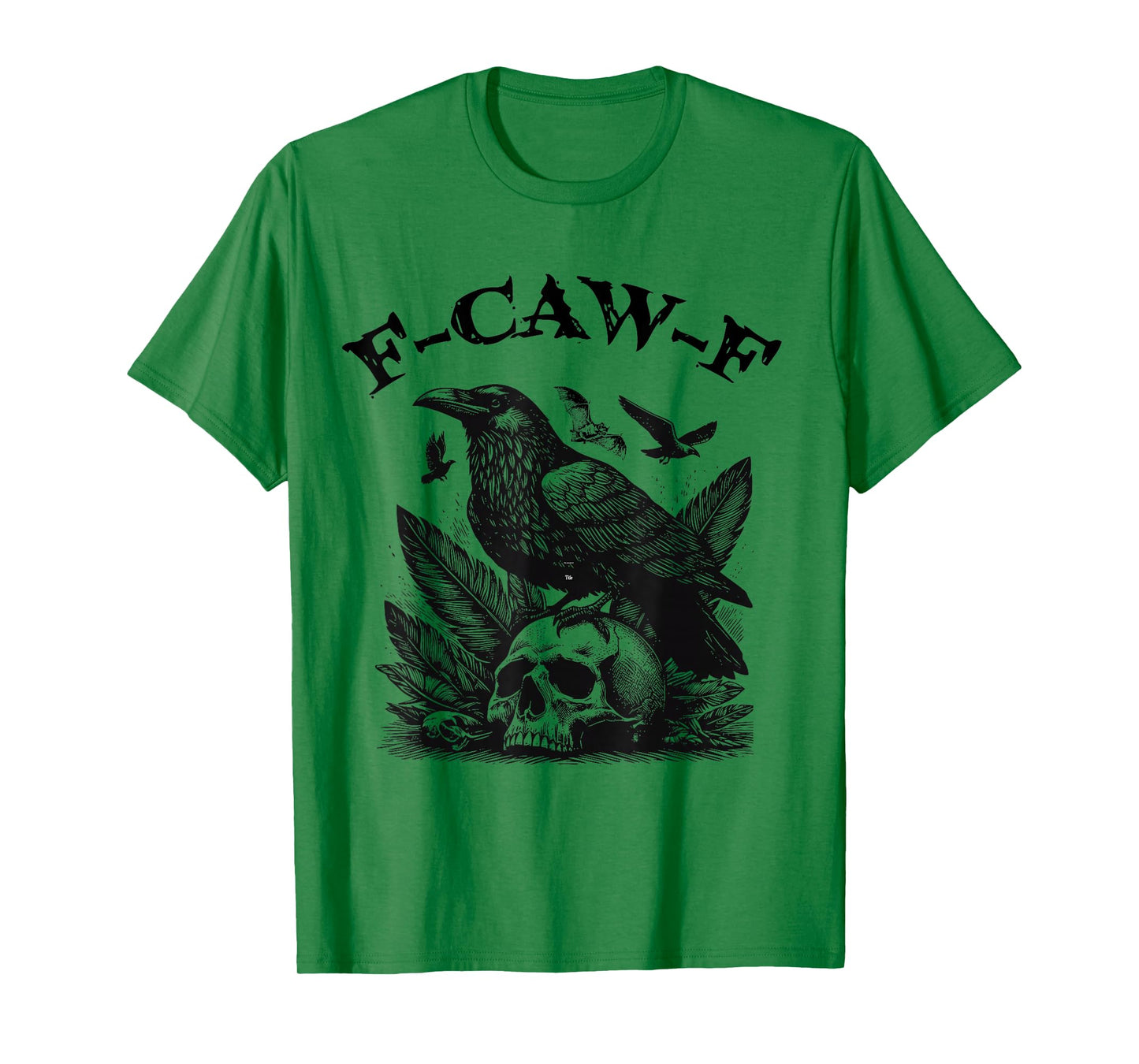 F-Caw-F Funny Raven Gothic Crow Black Bird Humor T-Shirt
