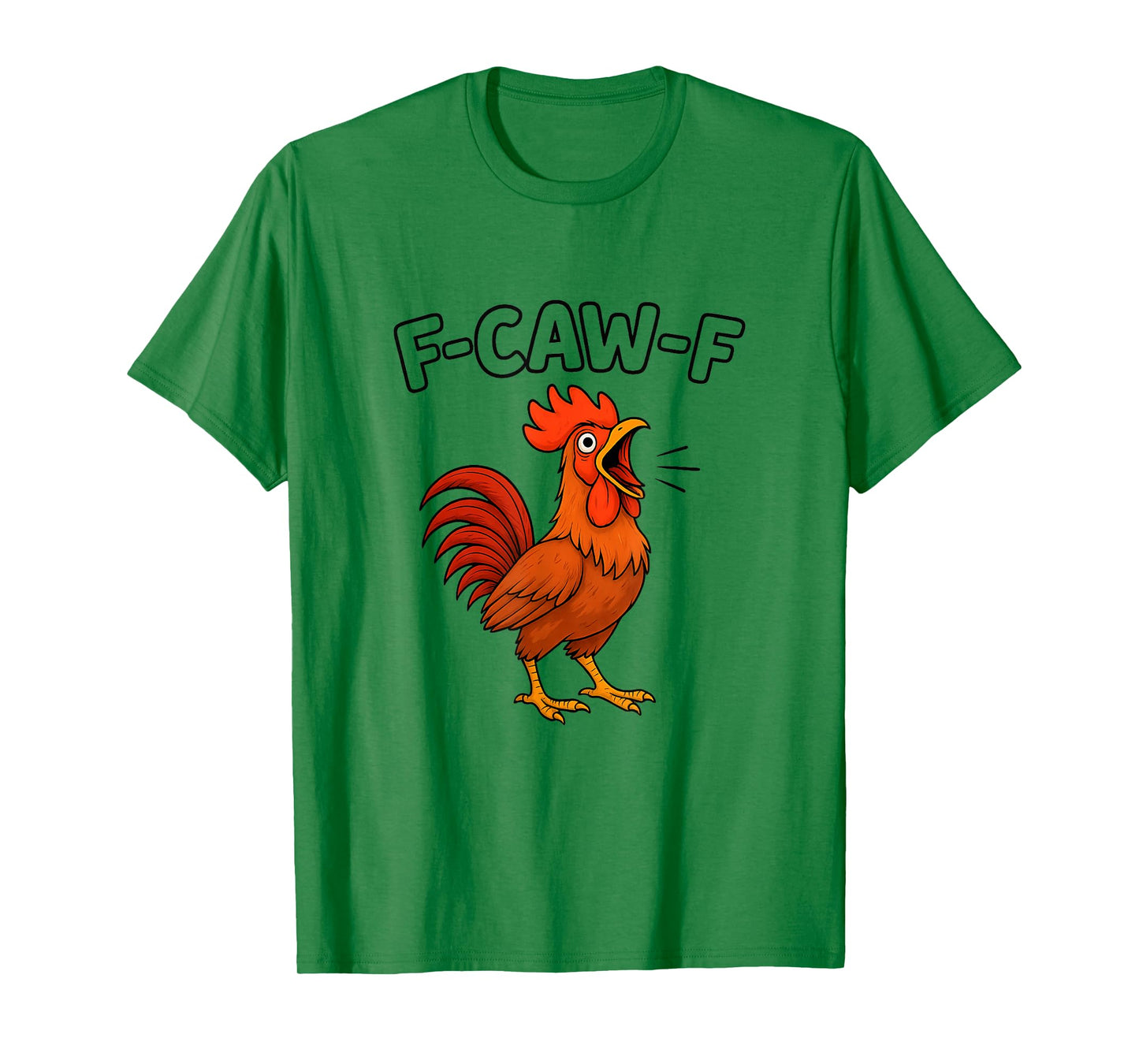 Funny Screaming Rooster F-CAW-F Hilarious Chicken Joke Humor T-Shirt
