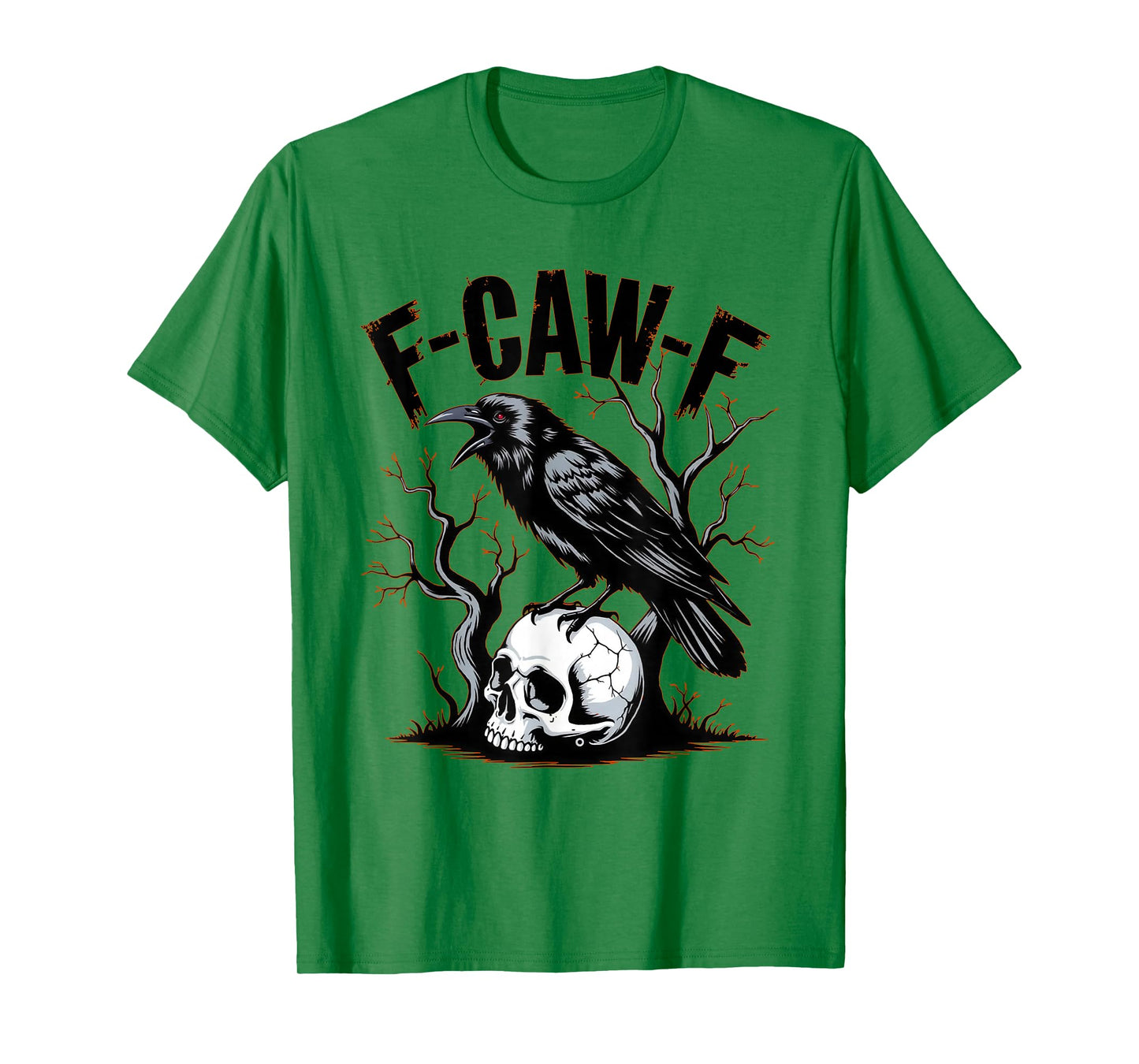 F-Caw-F Funny Black Raven Crow Bird Cawing Sarcastic Adult T-Shirt
