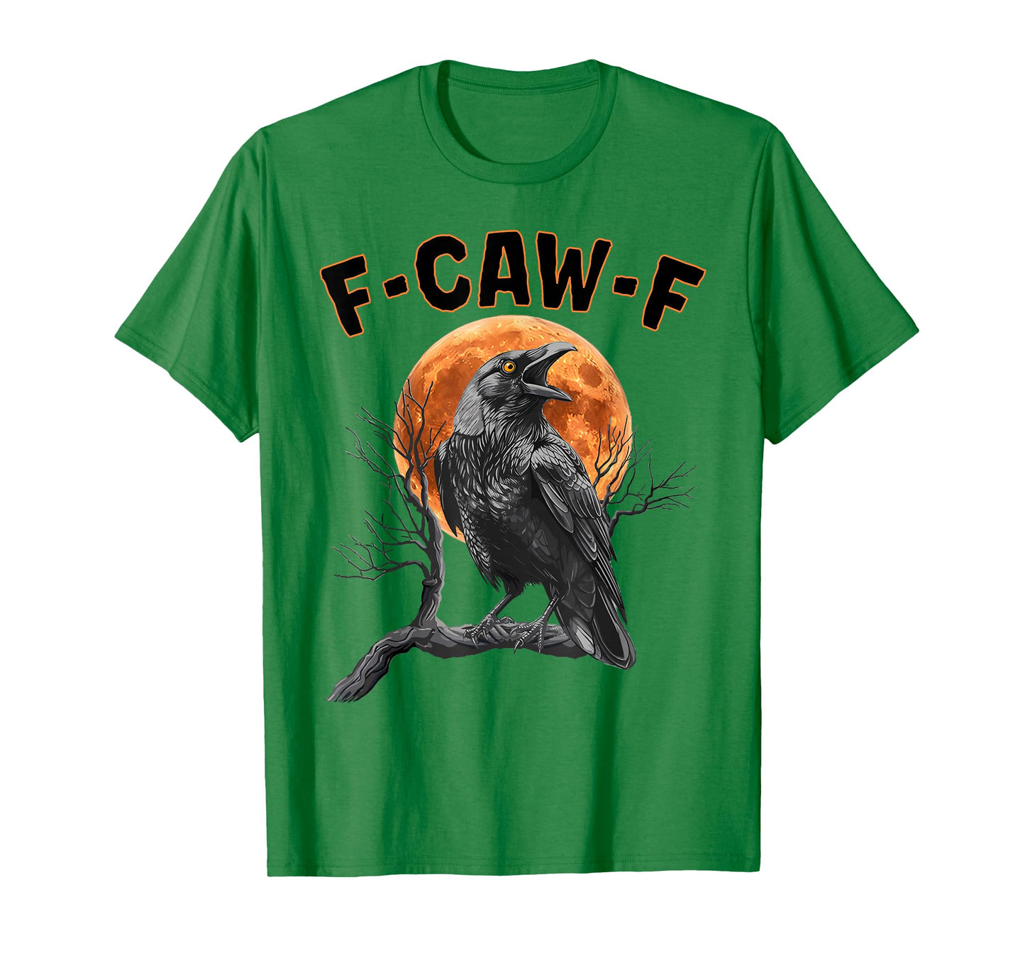 Black Crow, F-Caw-F Funny Black Bird Moon Gothic T-Shirt