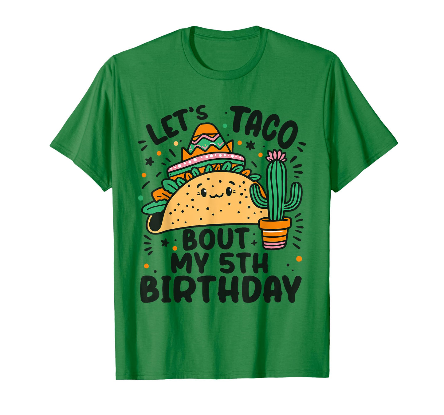 Let's Taco Bout My 5th Birthday Mexican Party Boys Men kids T-Shirt
