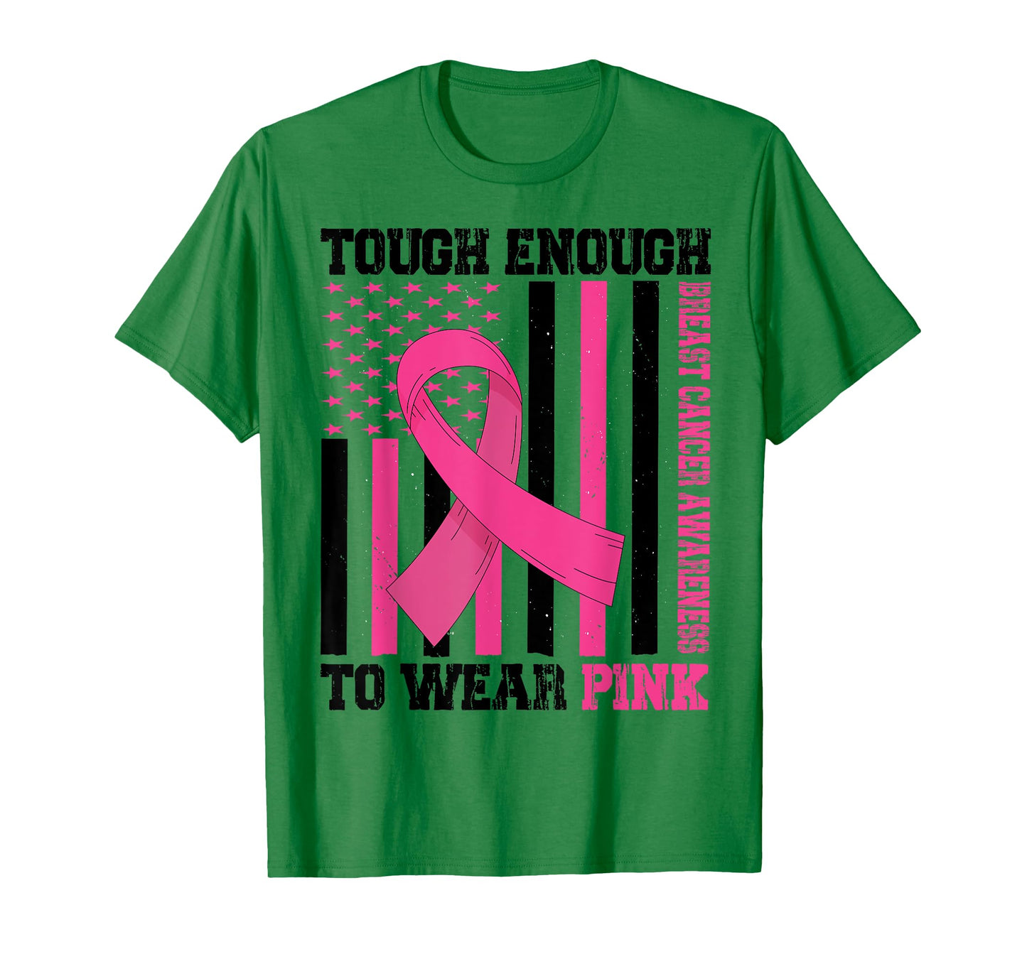 Tough Enough To Wear Pink Breast Cancer Awareness in October T-Shirt