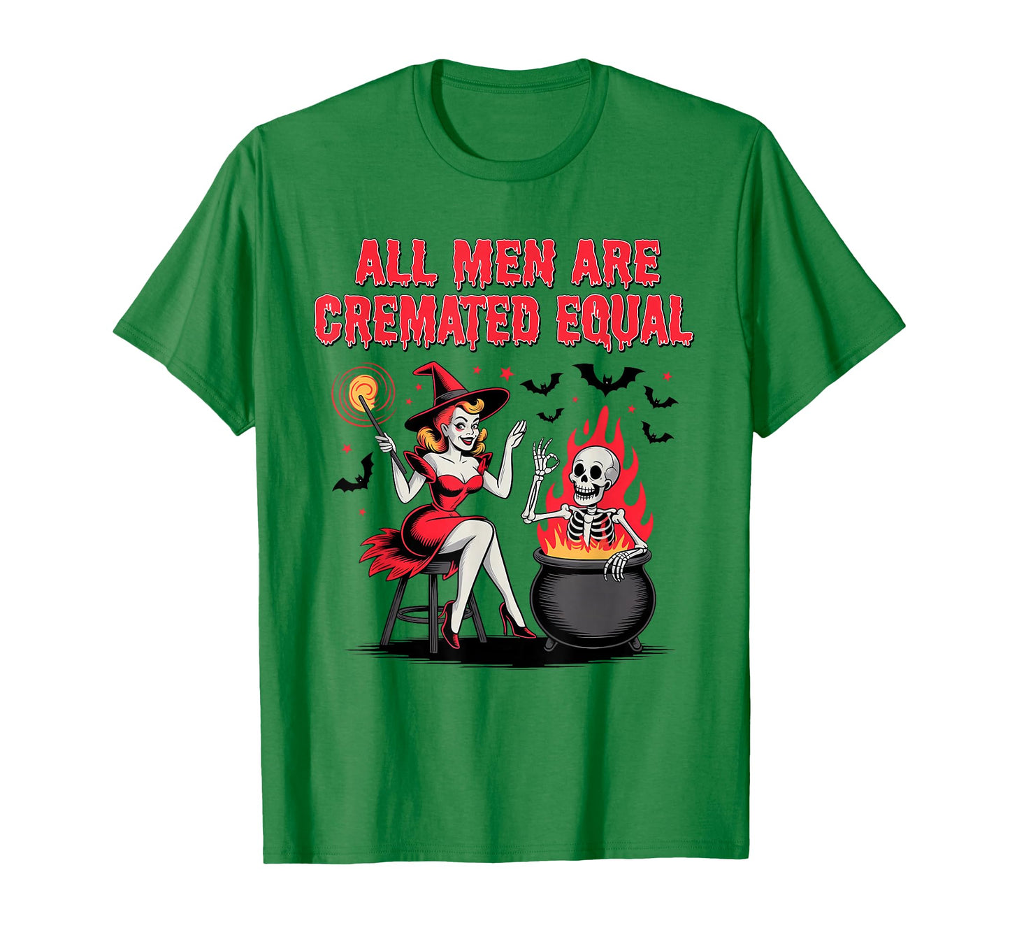 All Men are Cremated Equal Funny Halloween Witch Skeleton T-Shirt