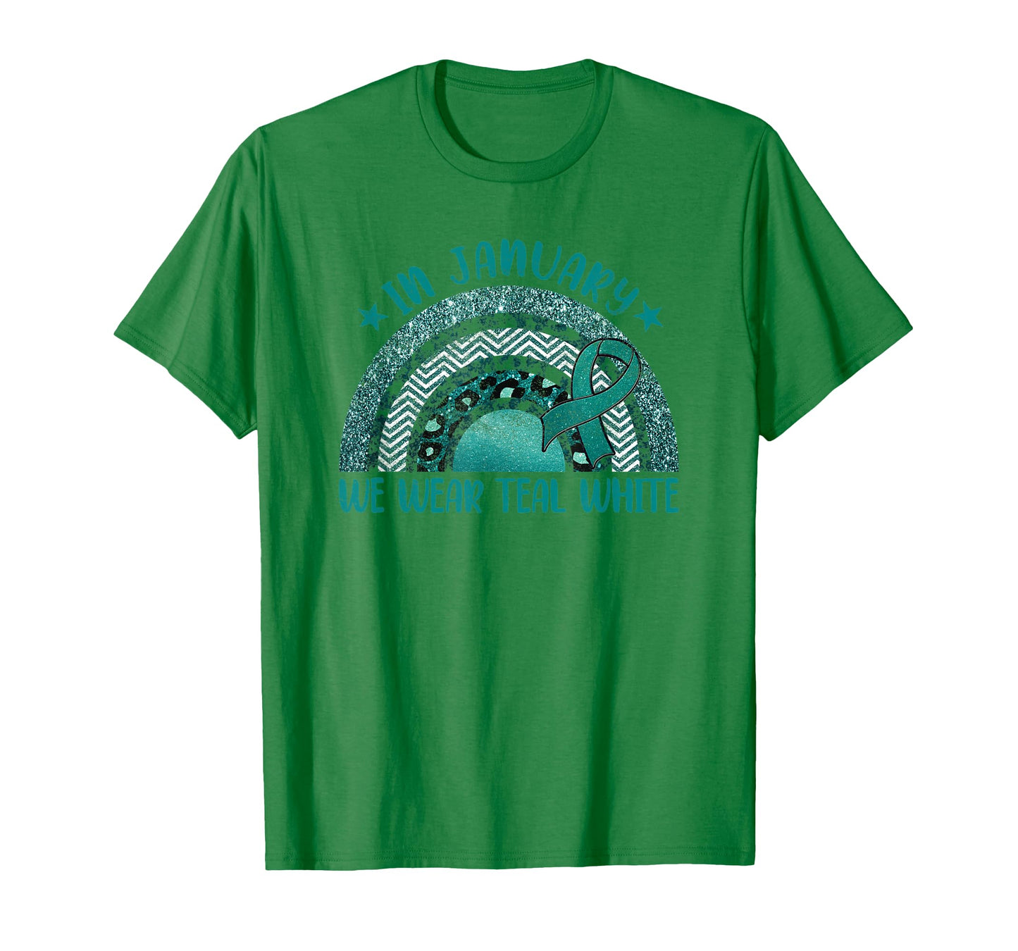 In January We Wear Teal White - Cervical Cancer Rainbow T-Shirt