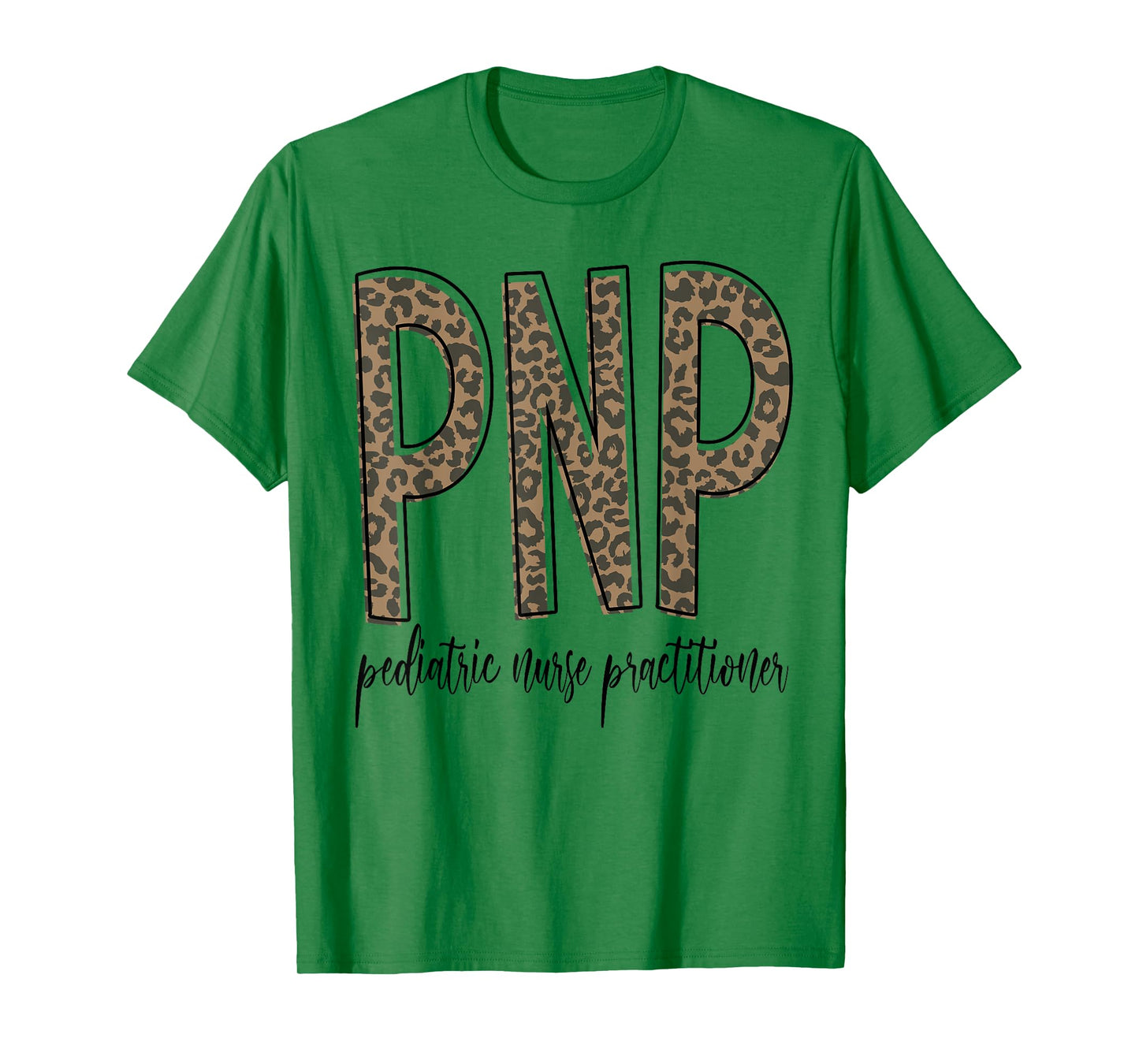 Funny Leopard PNP Pediatric Nurse Practitioner Week Gifts T-Shirt