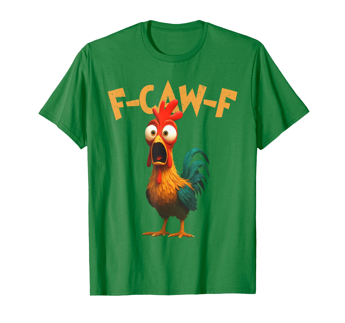 F-Caw-F Chicken FCAWF Chicken Funny Chicken Humor T-Shirt