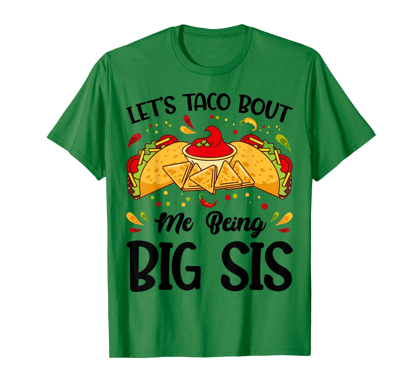 Let's Taco Bout Me Being Big Sis Funny Baby Announcement T-Shirt