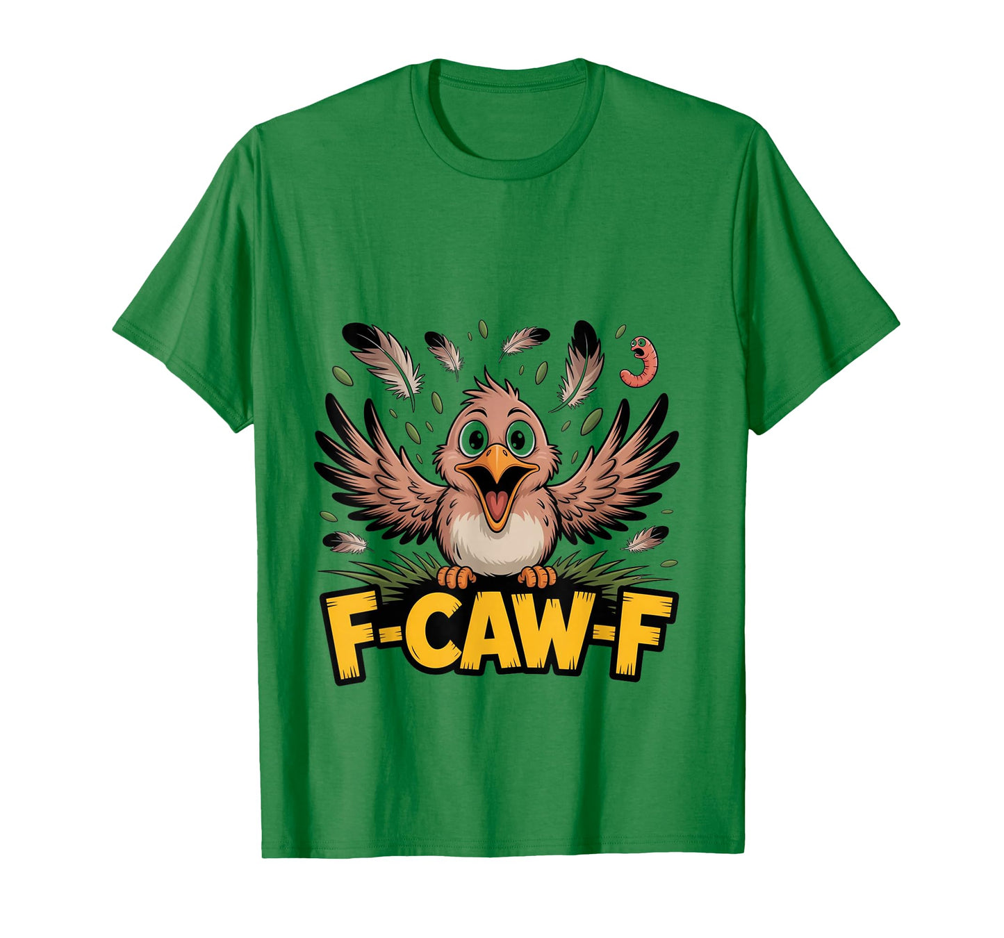 F-Caw-F Funny Messy Bird FCAWF Humor Quote Rooster Meme T-Shirt