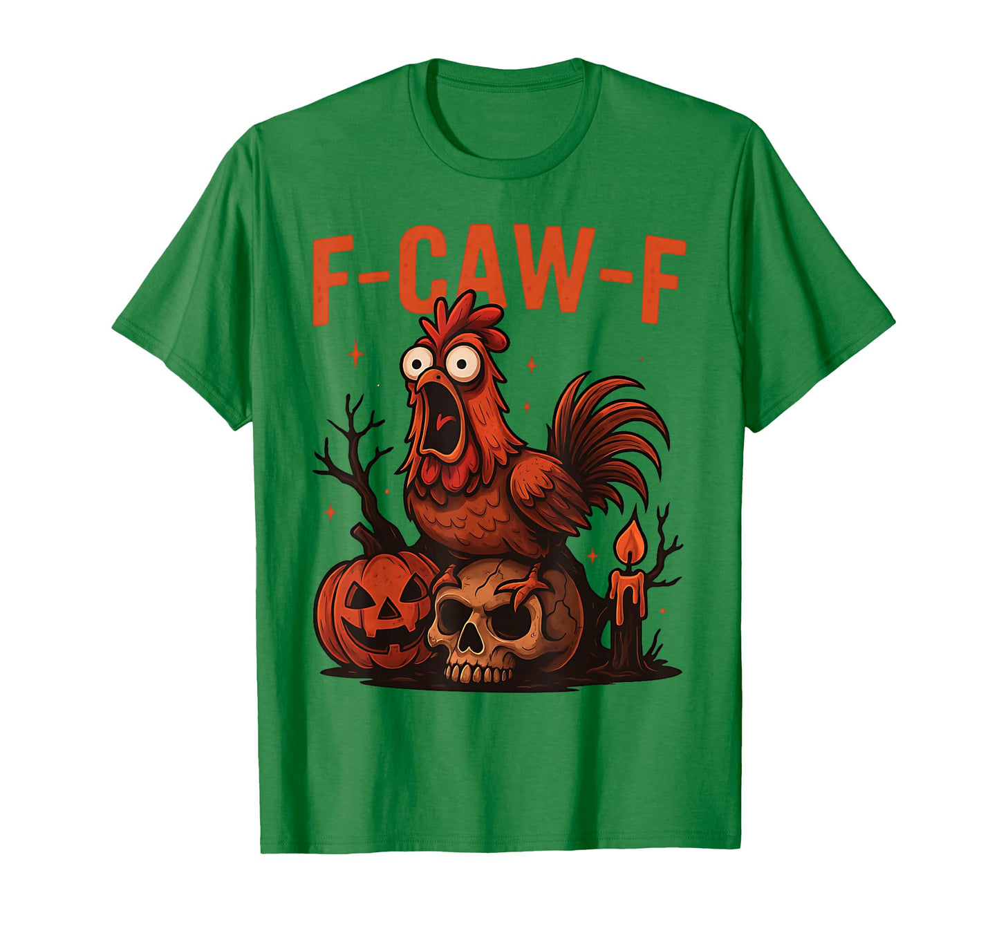 Funny F-Caw-F Chicken Halloween Rooster Spooky FCAWF Chicken T-Shirt