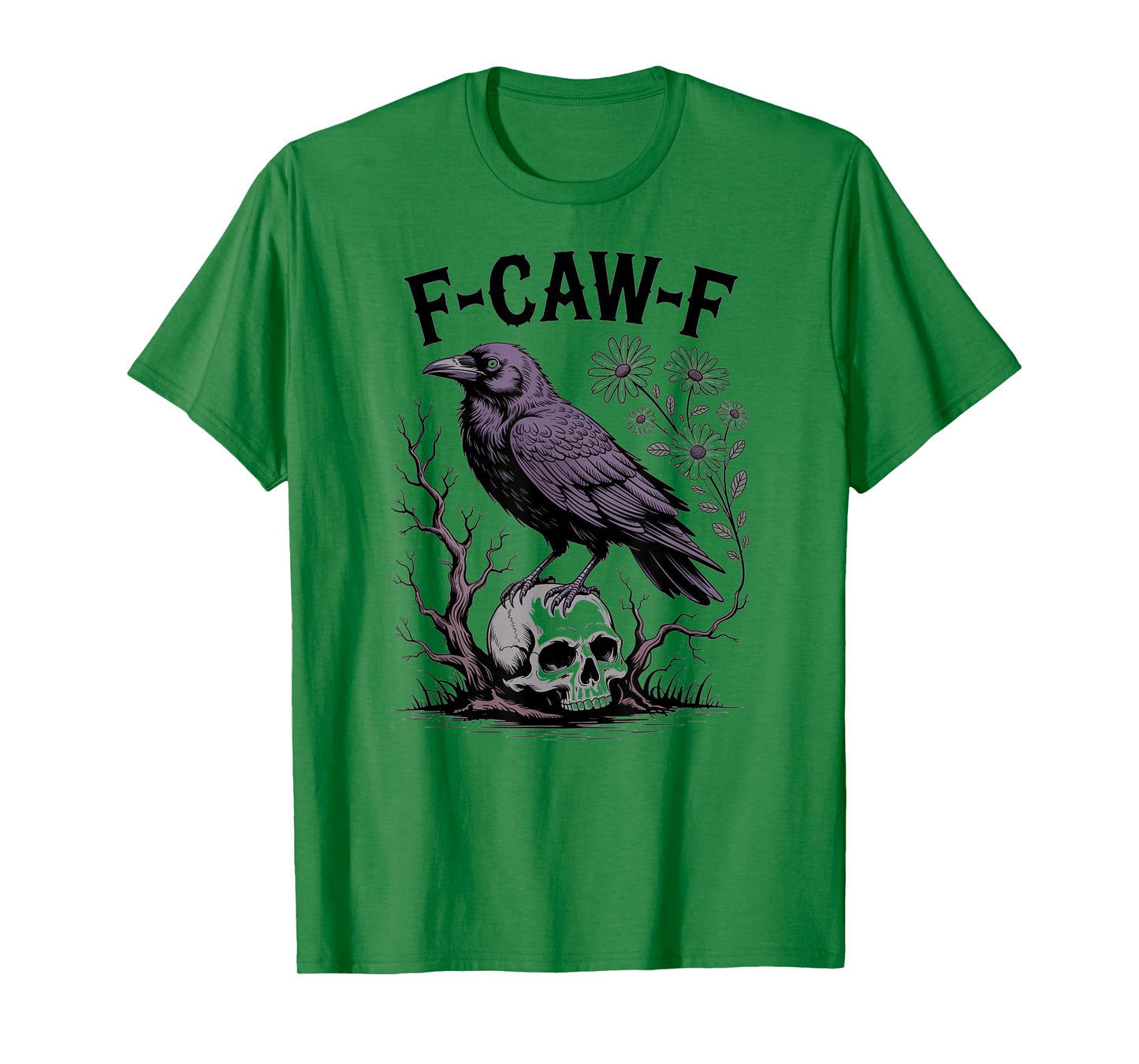 Funny F-CAW-F Crow Gothic Black Bird Halloween Skull T-Shirt