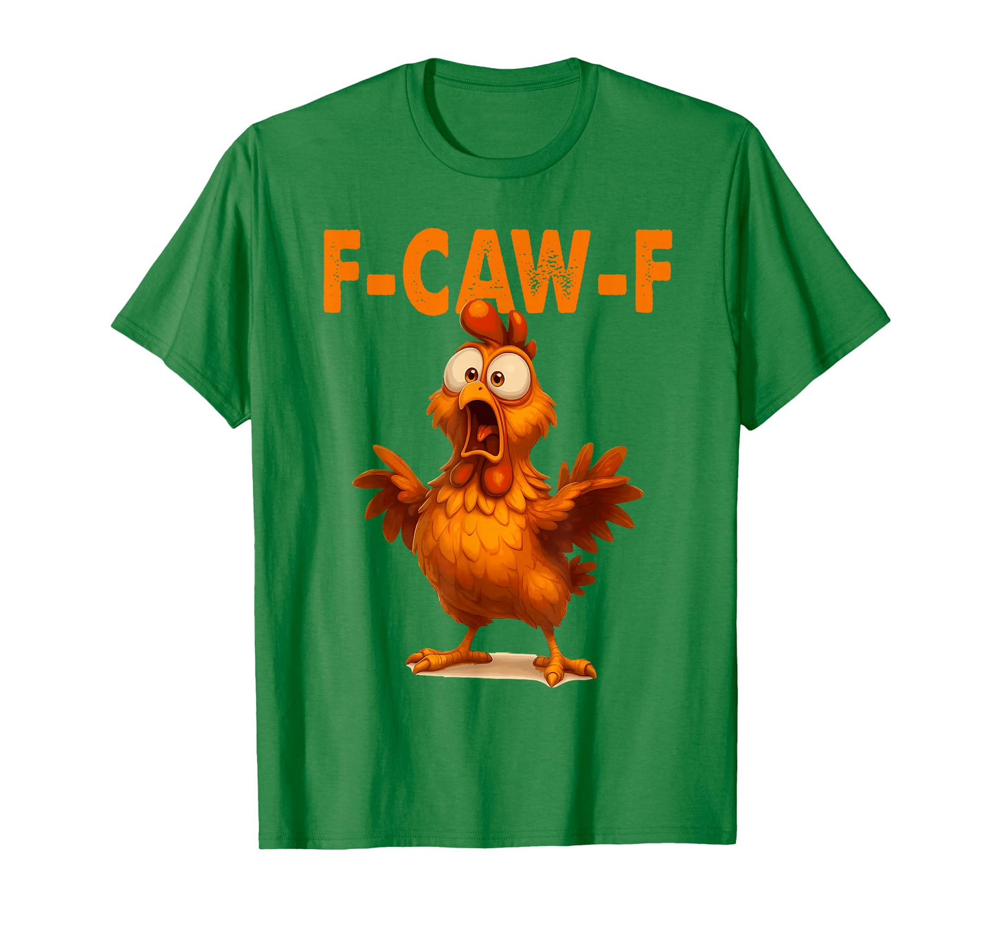 Funny F-Caw-F Chicken FCAWF Chicken T-Shirt