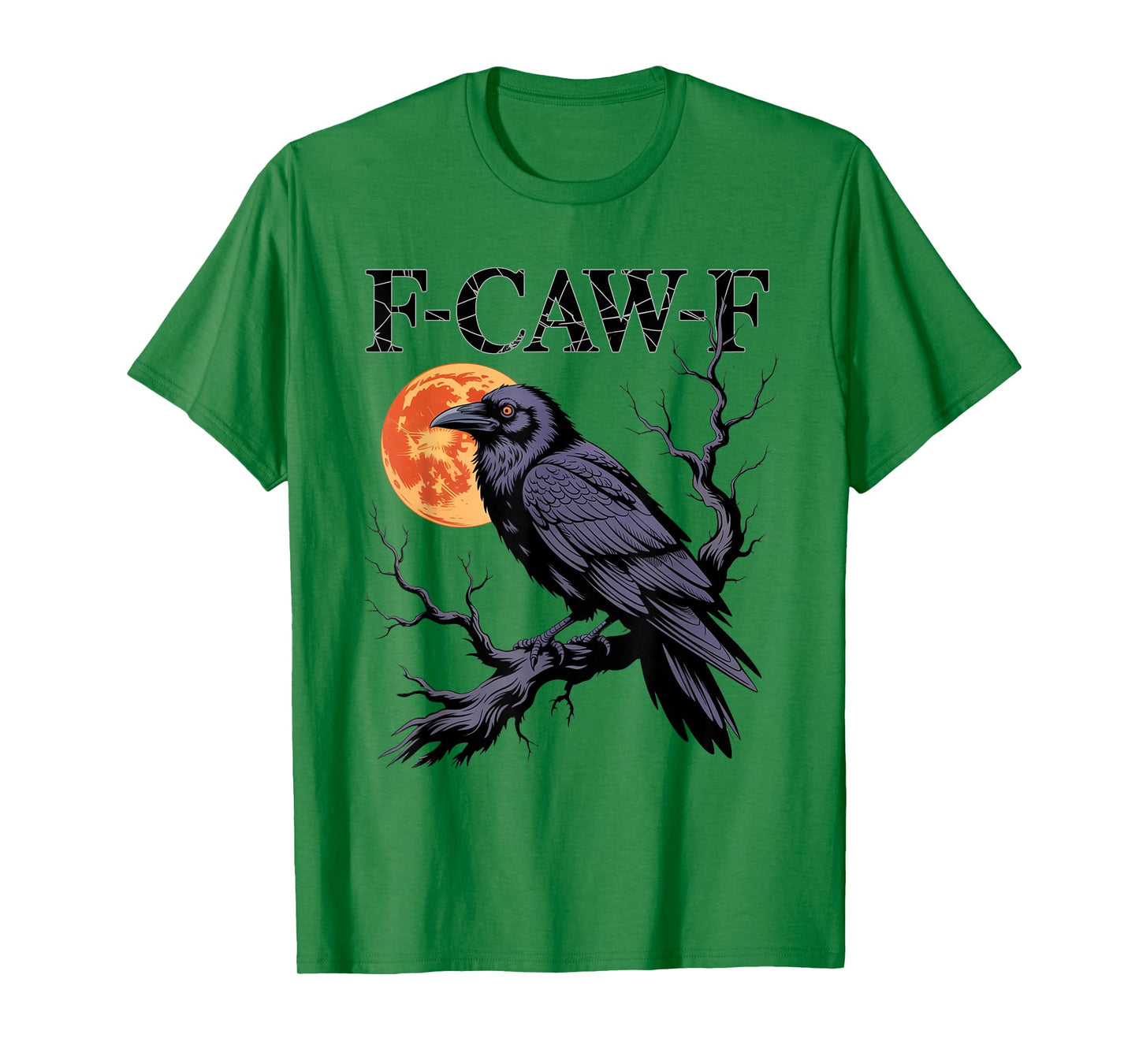 Black Crow F-Caw-F Funny Halloween Moon Gothic Adult Humor T-Shirt