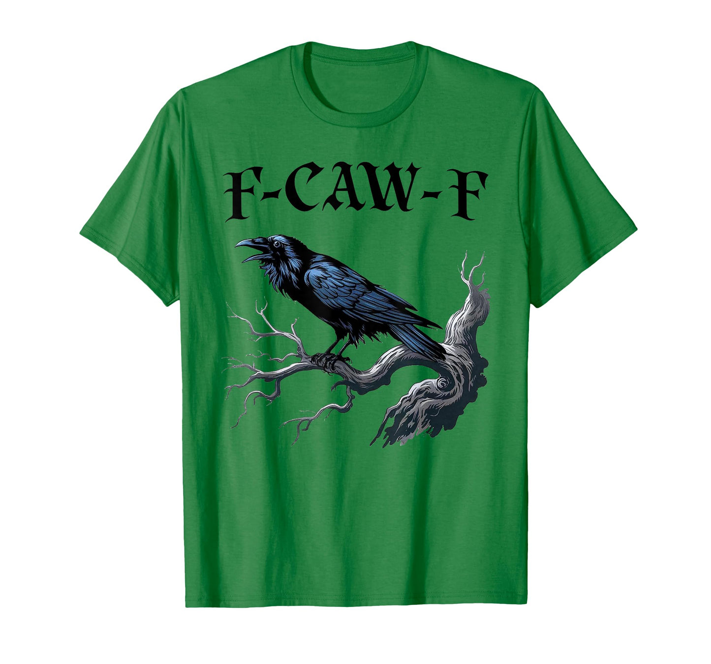 F-Caw-F Black Crow Funny Black Bird Moon Gothic Adult Humor T-Shirt