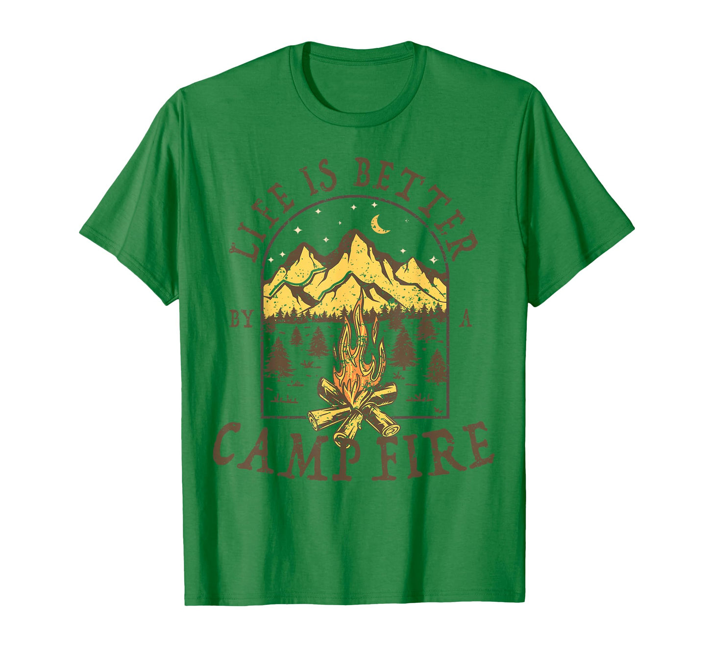 Life is Better By A Campfire Camping Hiking Fishing Outdoor T-Shirt