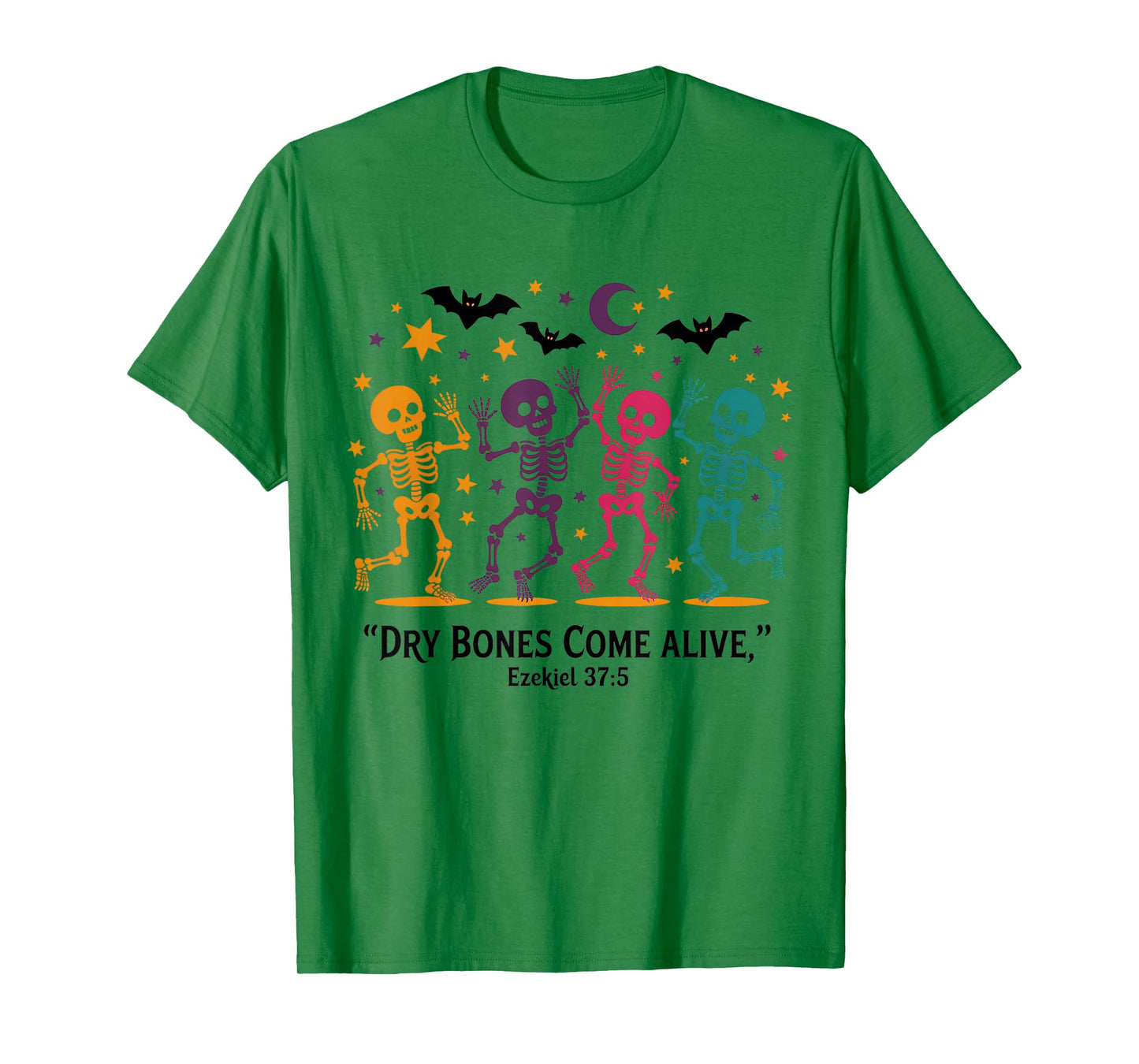 Dancing Skeleton Dry Bones Come Alive Christian Halloween T-Shirt