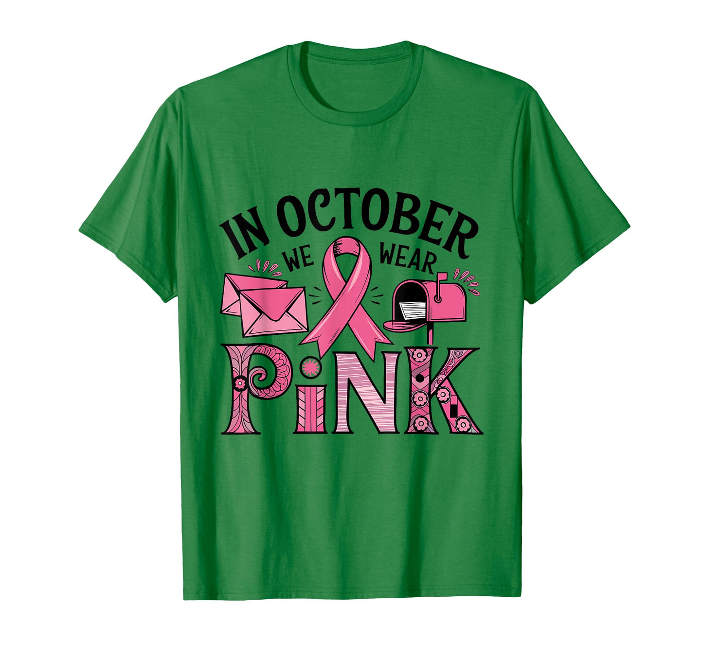 October We Wear Pink Breast Cancer Awareness Postal Worker T-Shirt