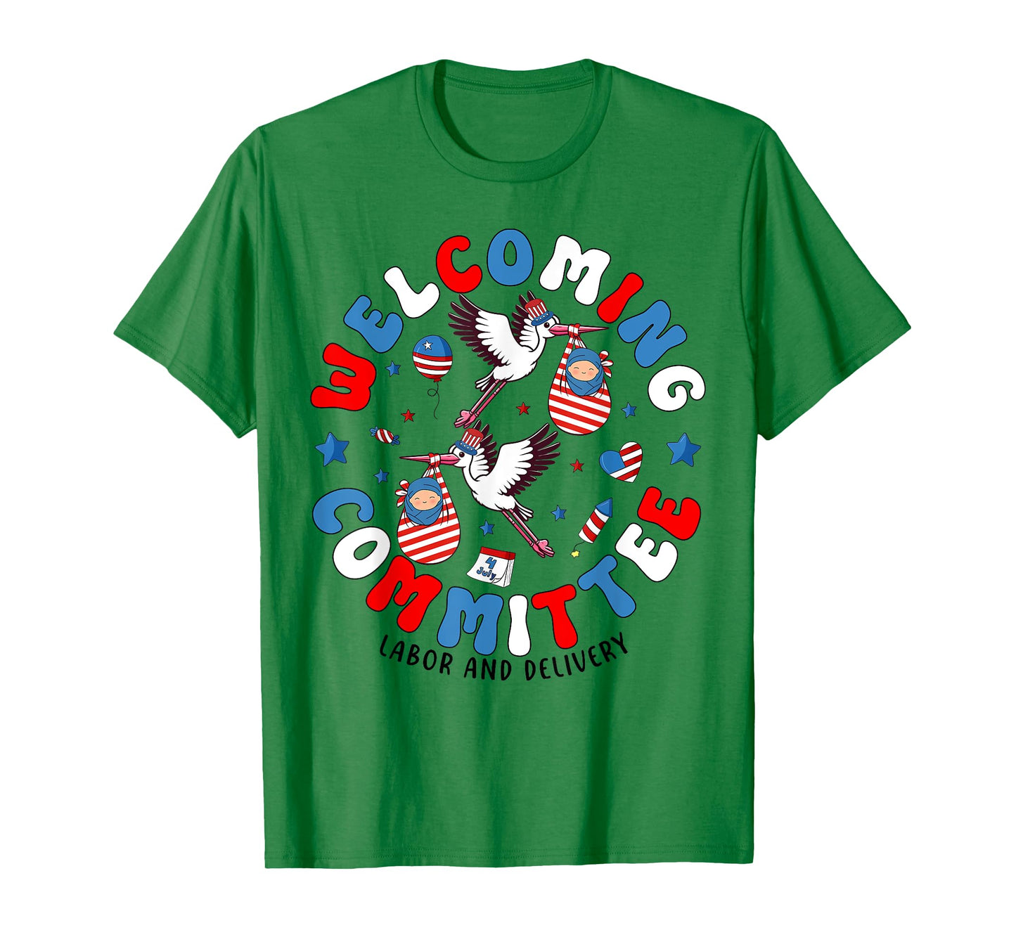 Welcoming Committee Labor & Delivery Nurse Goose 4th of July T-Shirt