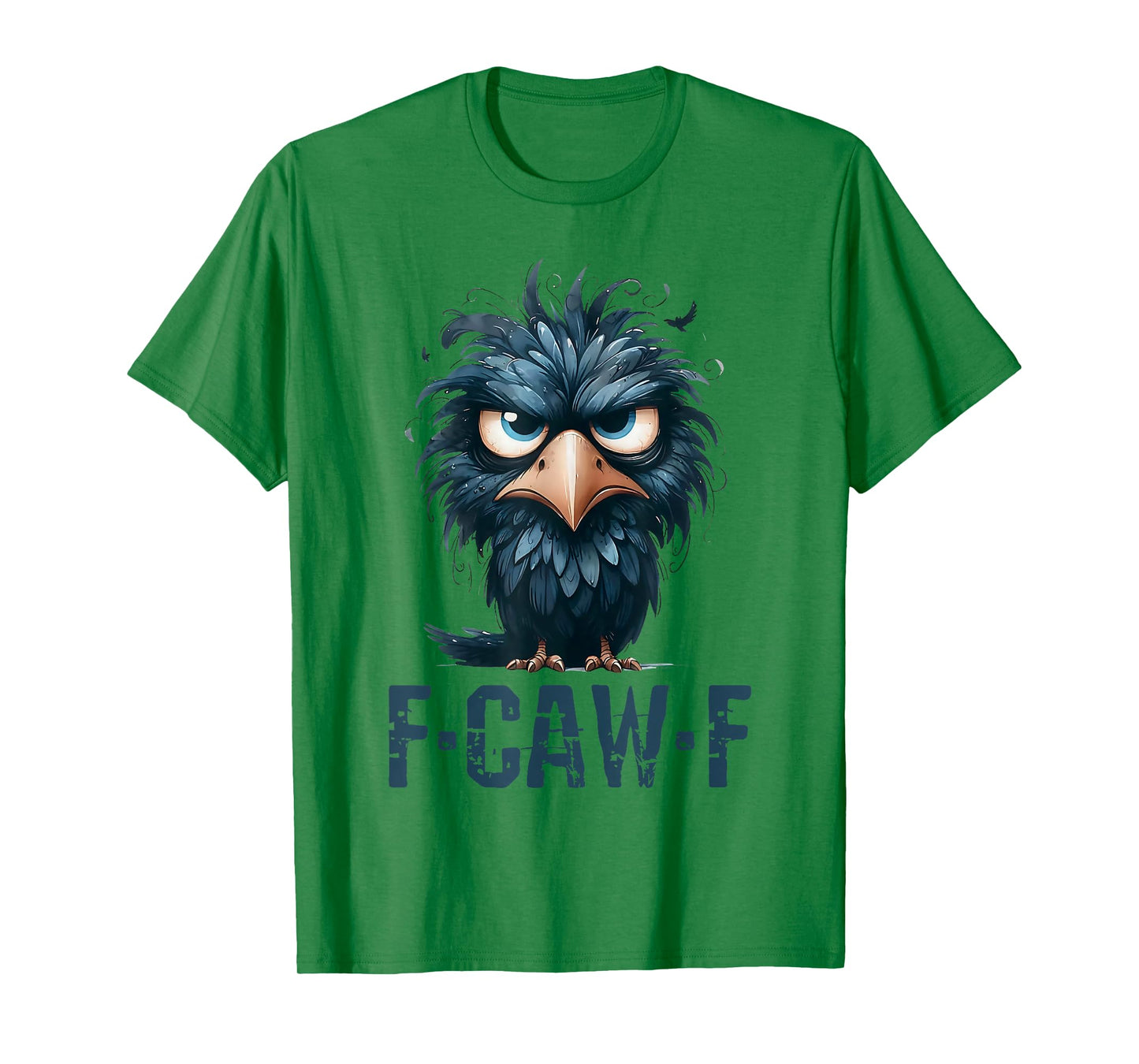 Halloween F Caw F Black Bird F-Caw-F Crow Women Men T-Shirt