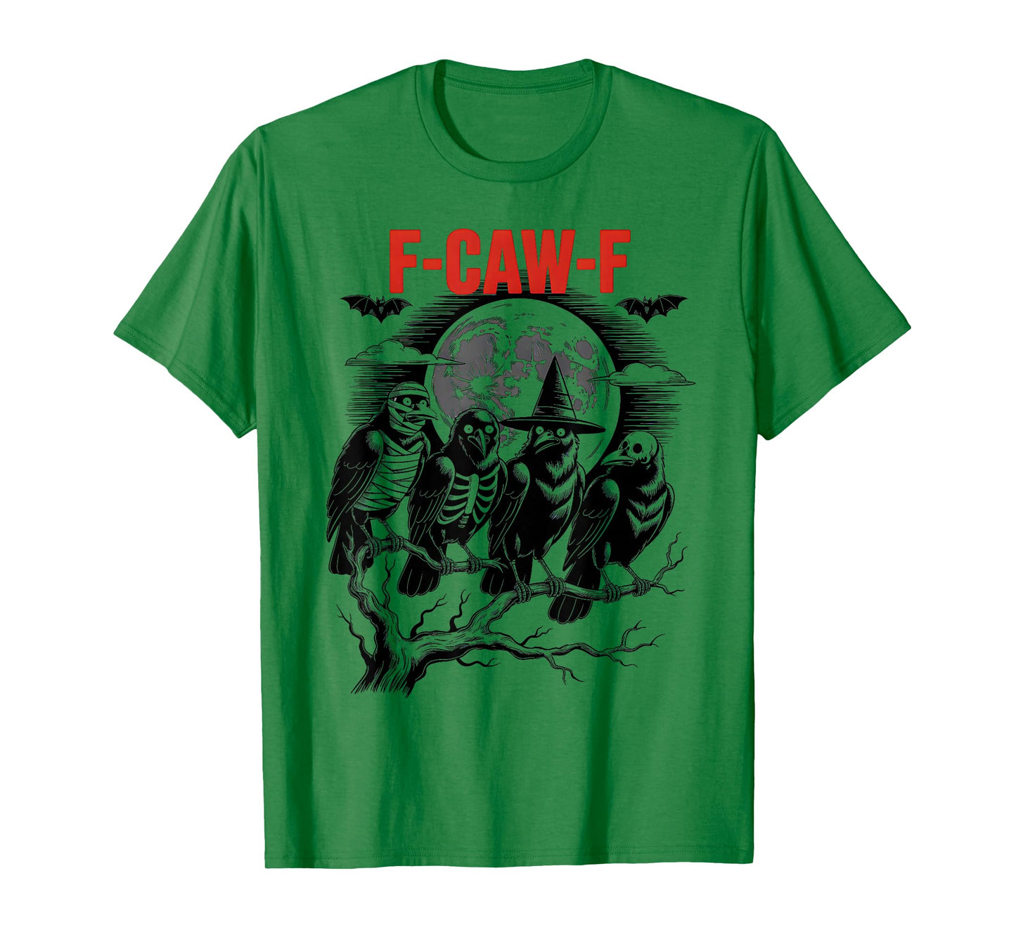F-Caw-F Funny Quote Humor Crow Halloween Costume Men Women T-Shirt