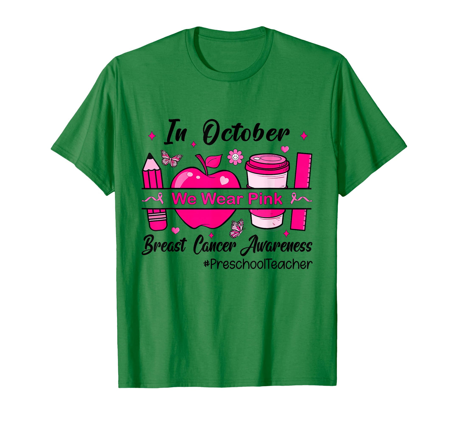 Preschool Teacher In October We Wear Pink Breast Cancer T-Shirt