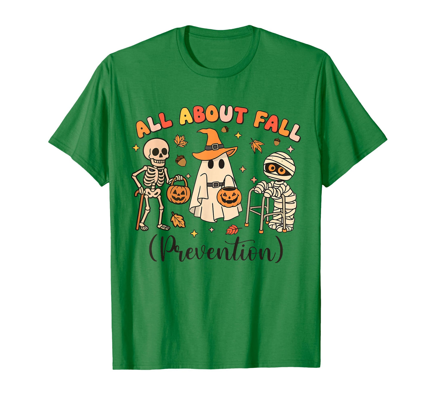 Halloween Physical Therapy All About Fall Prevention T-Shirt