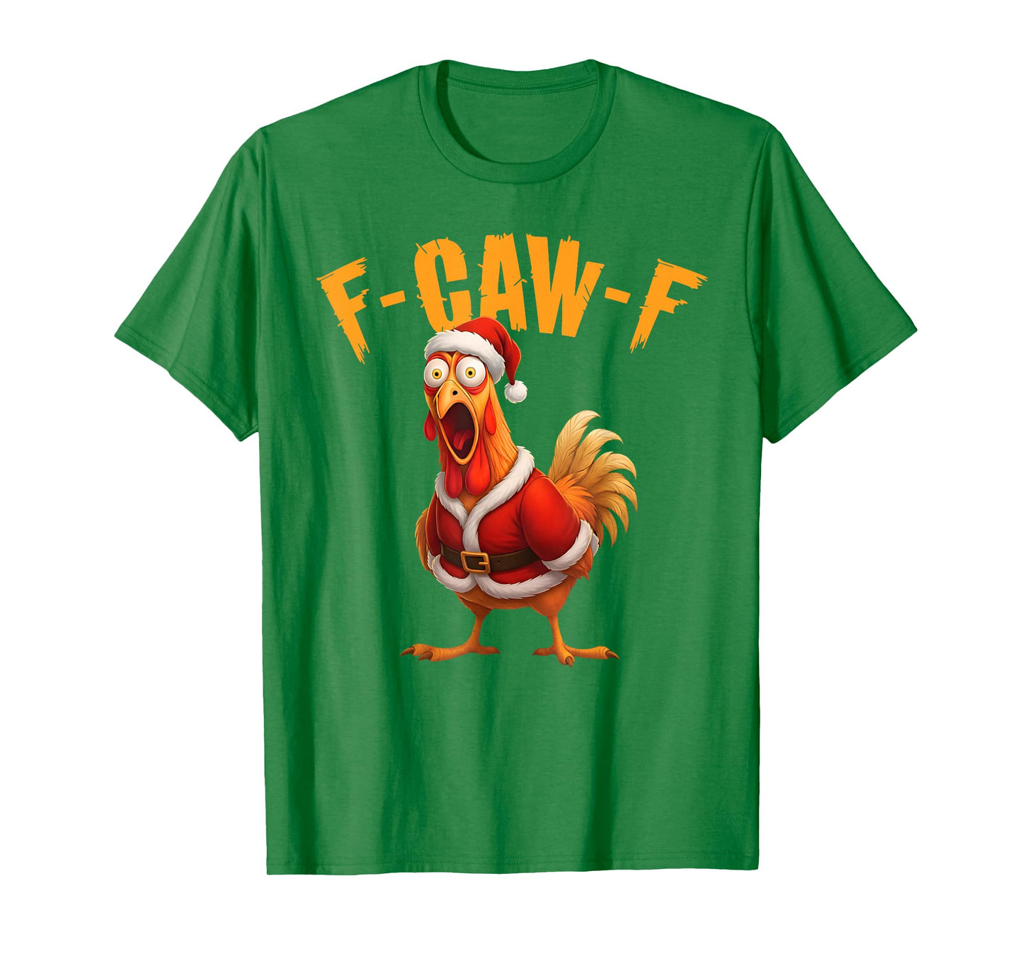 Funny Rooster Santa Meme F-Caw-F Chicken Christmas T-Shirt