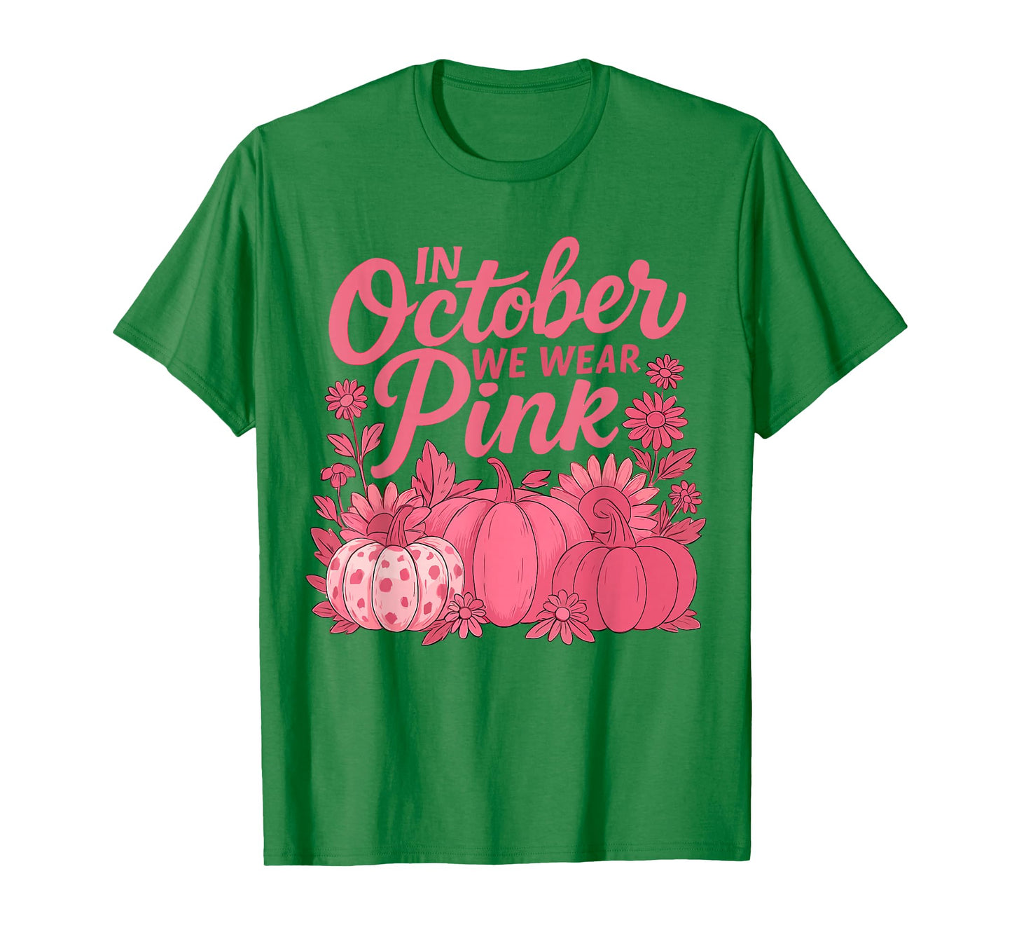in October We Wear Pink Floral Pumpkin Fall Breast Cancer T-Shirt