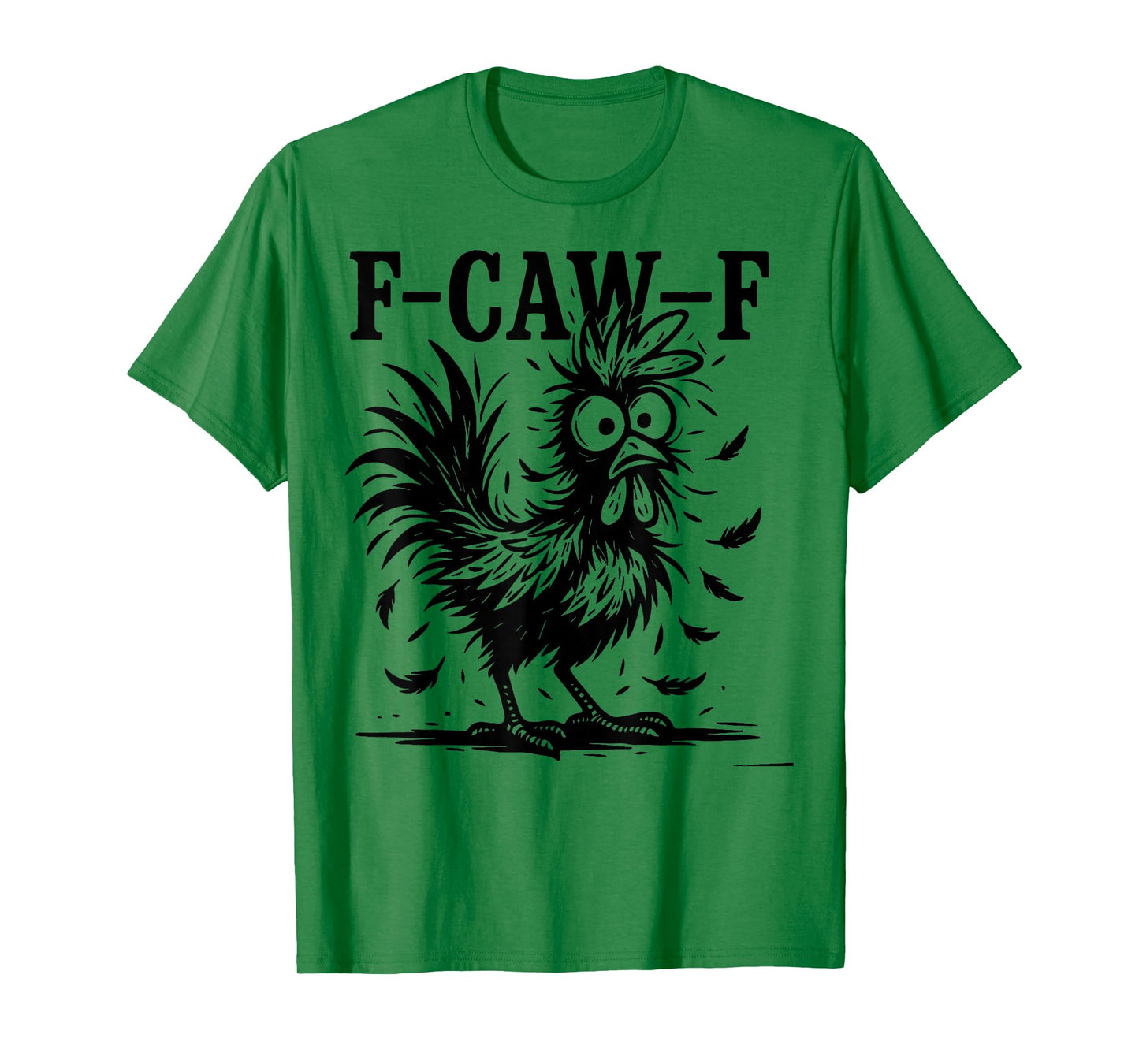 Funny F-Caw-F Chicken FCAWF Chicken Lover Animal Rooster T-Shirt
