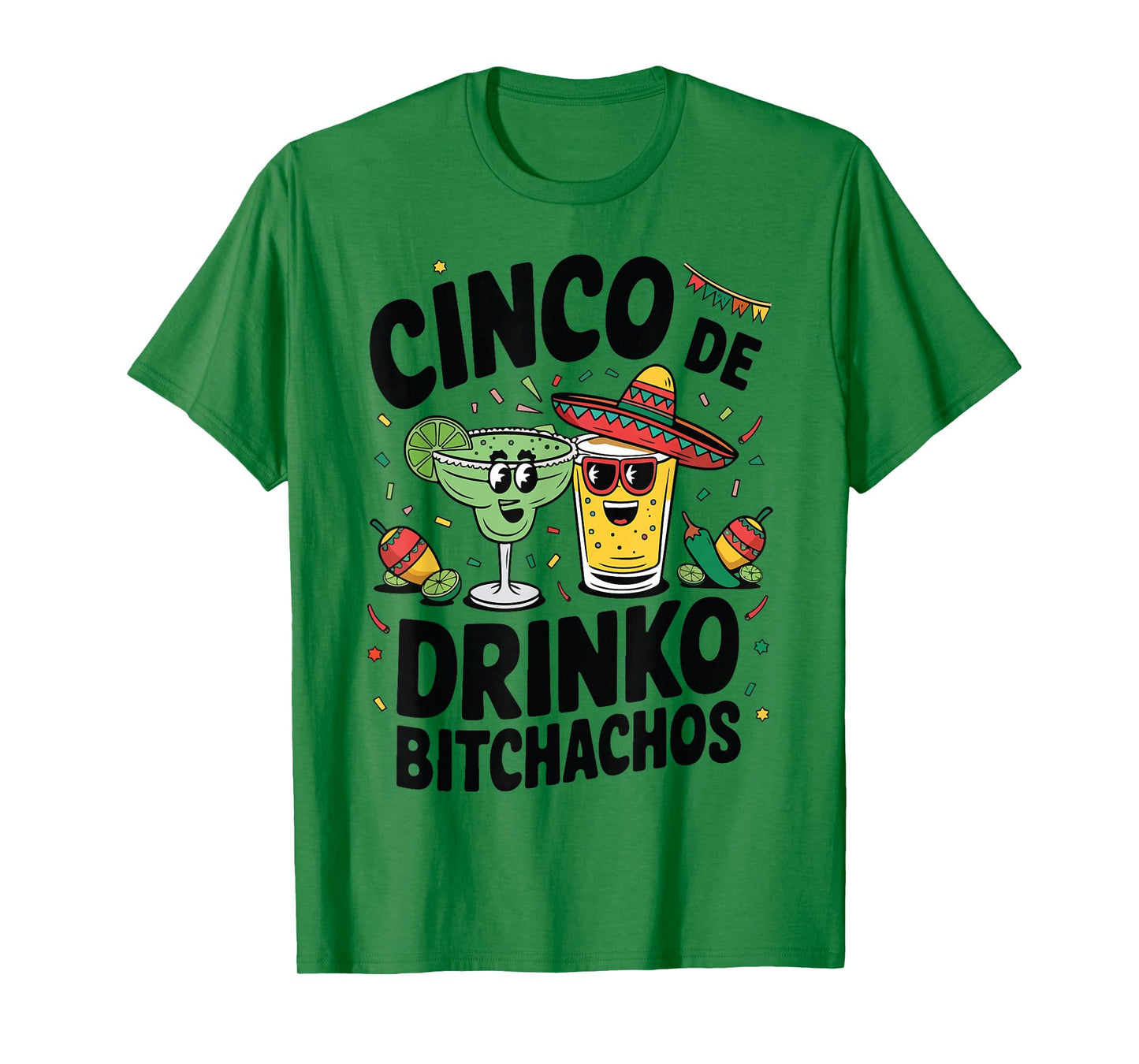 Funny Cinco De Drinko Bitchachos Margirita Tequila Women Men T-Shirt