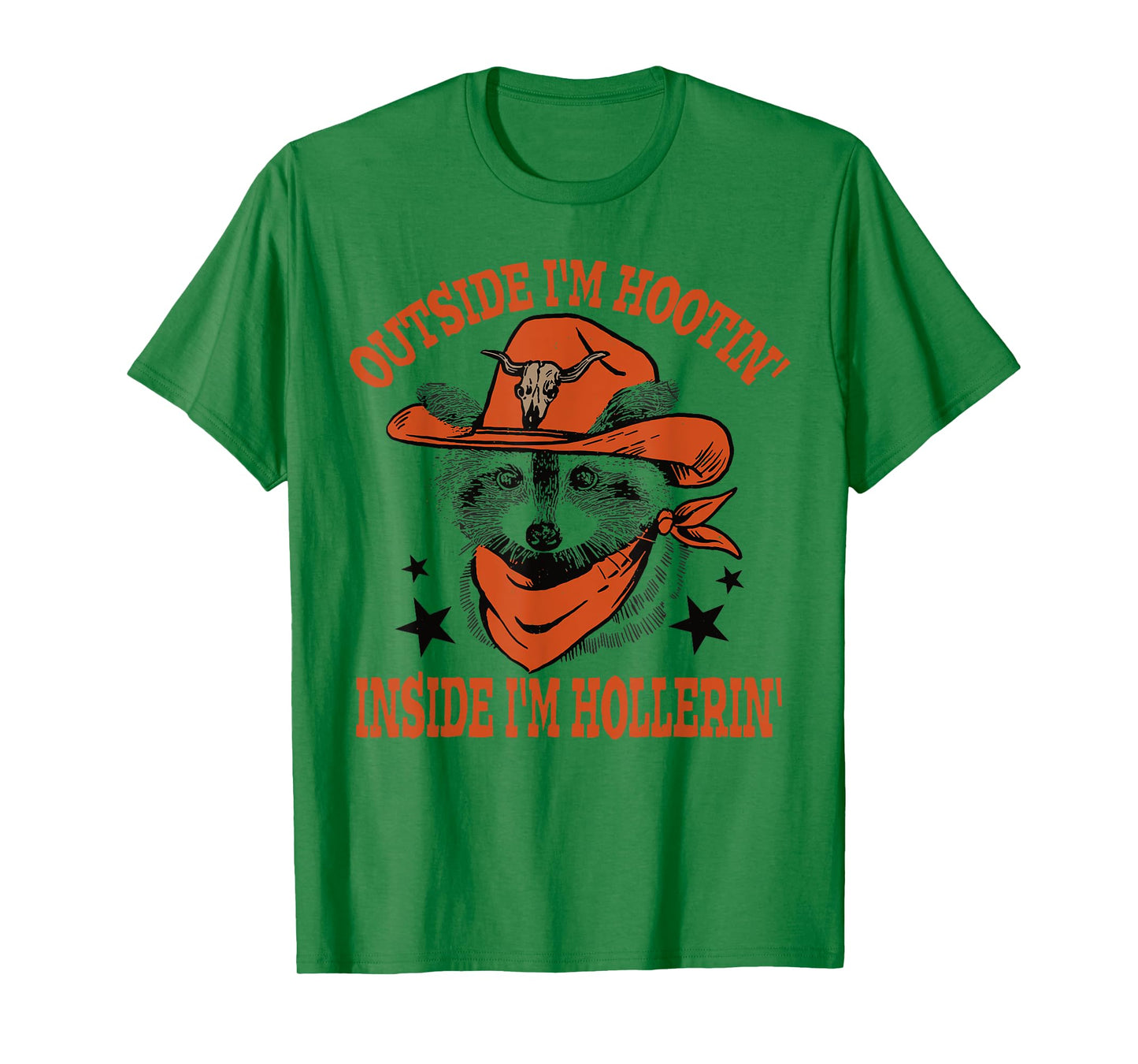 Raccoon Outside I'm Hootin' Inside I'm Hollerin' T-Shirt