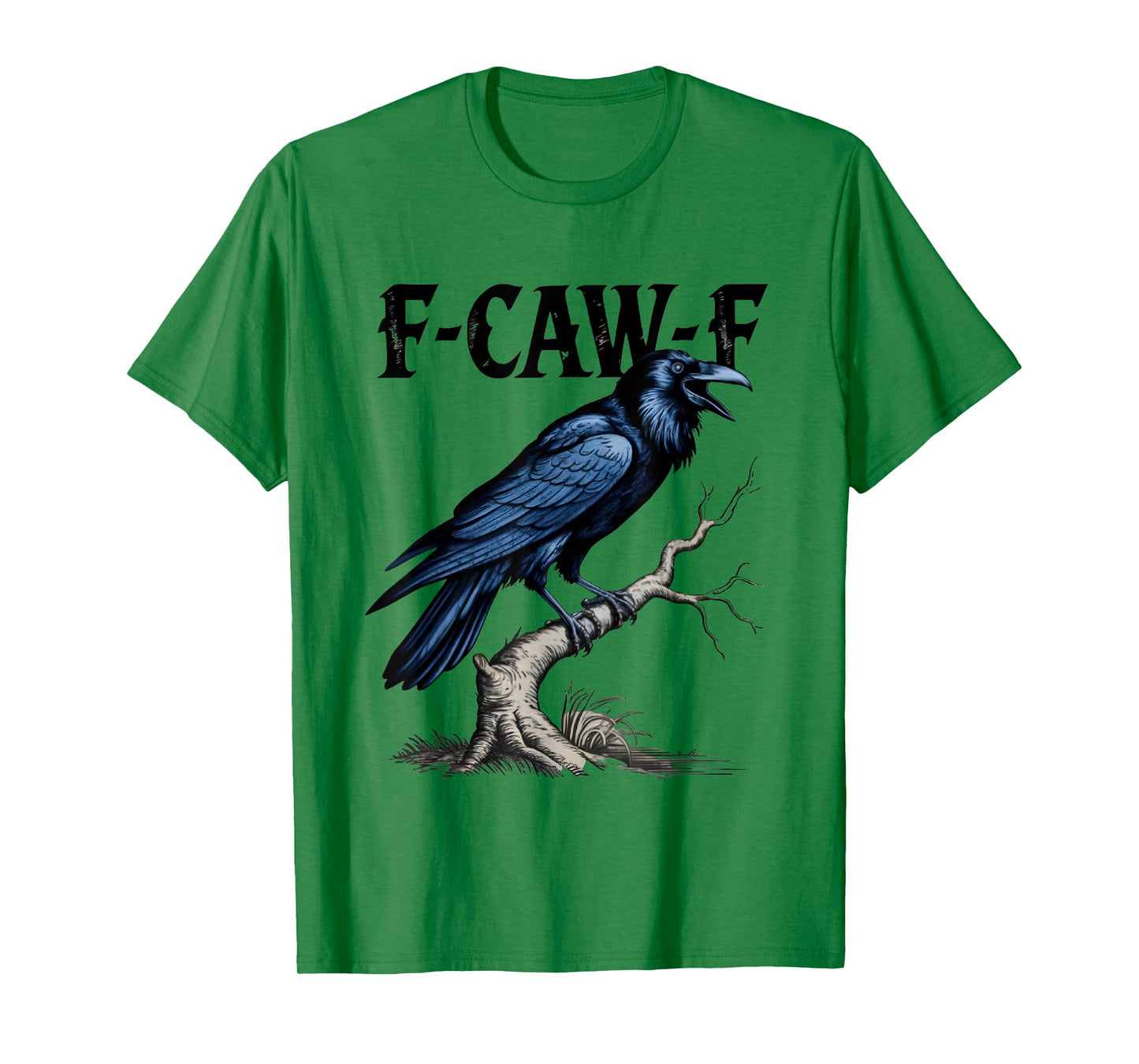 Black Crow, F-Caw-F Funny Black Bird T-Shirt