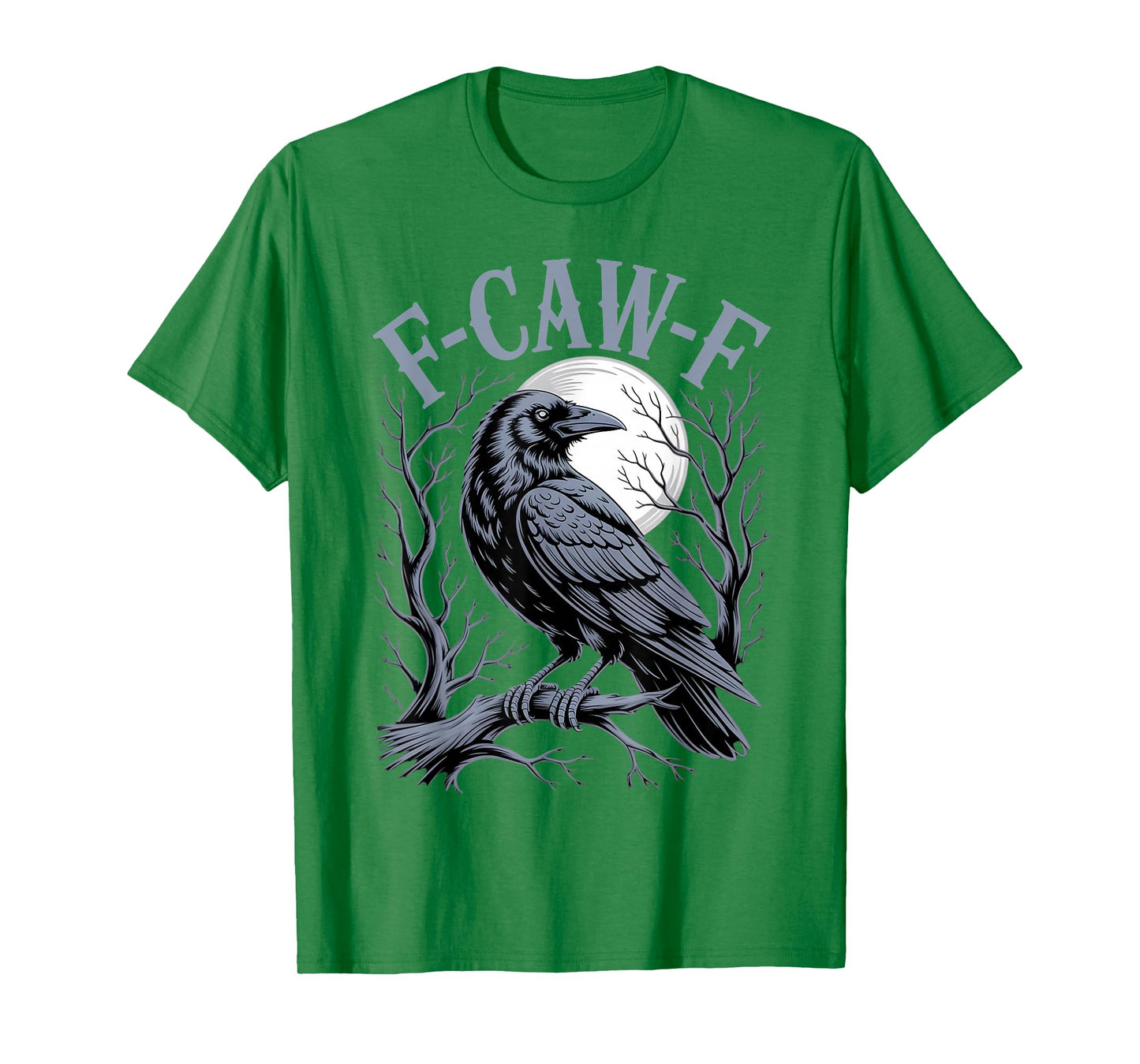 F-Caw-F Black Crow Raven Gothic Bird Moon Funny Adult Humor T-Shirt