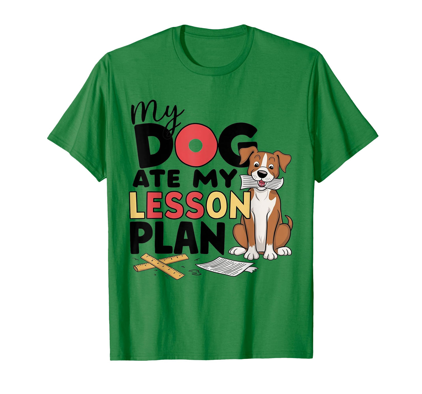 My Dog Ate My Lesson Plans T-Shirt