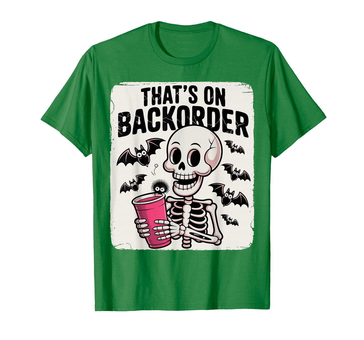 Funny Halloween Pharmacy Tech Skeleton That's BackOrder T-Shirt