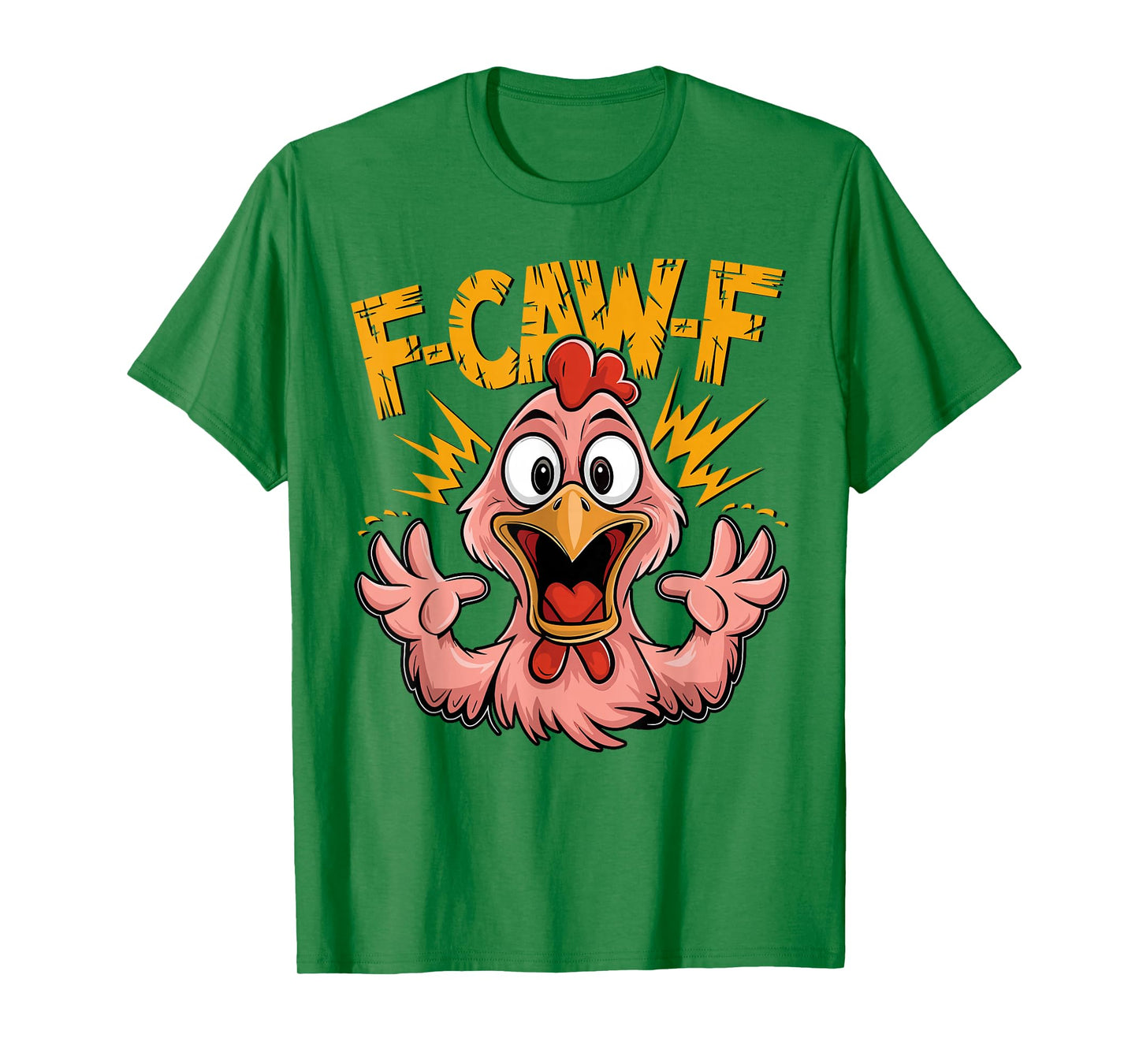 F-Caw-F Funny Chicken Humor T-Shirt
