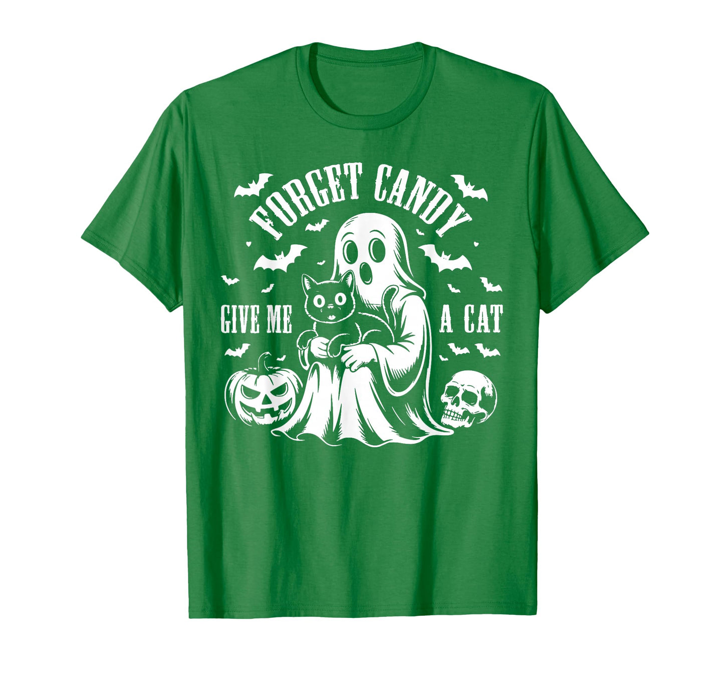 Forget Candy Give Me A Cat Halloween Costume Funny Ghost Boo T-Shirt