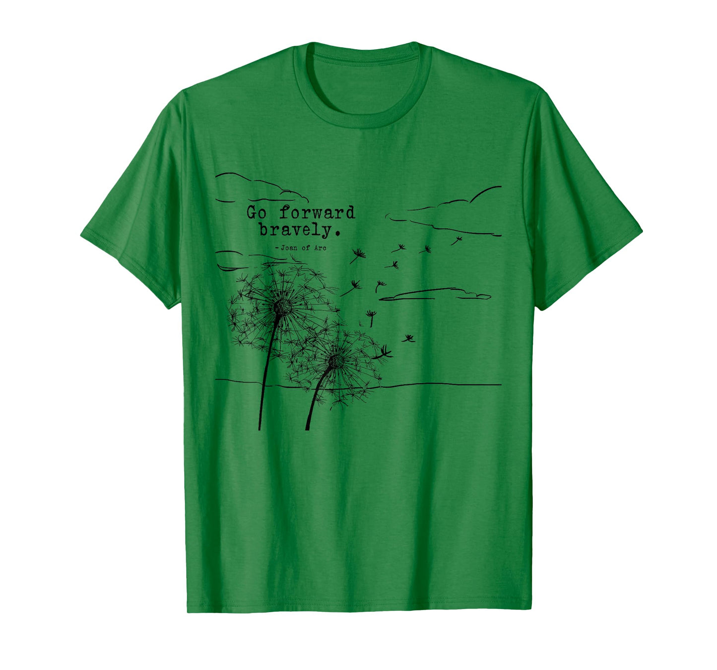 Go Forward Bravely St Joan of Arc Quotes T-Shirt