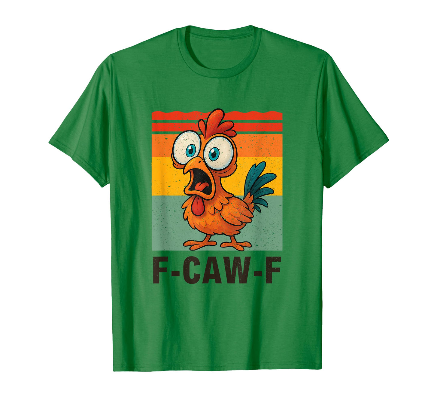 Funny F-Caw-F Chicken FCAWF Chicken T-Shirt