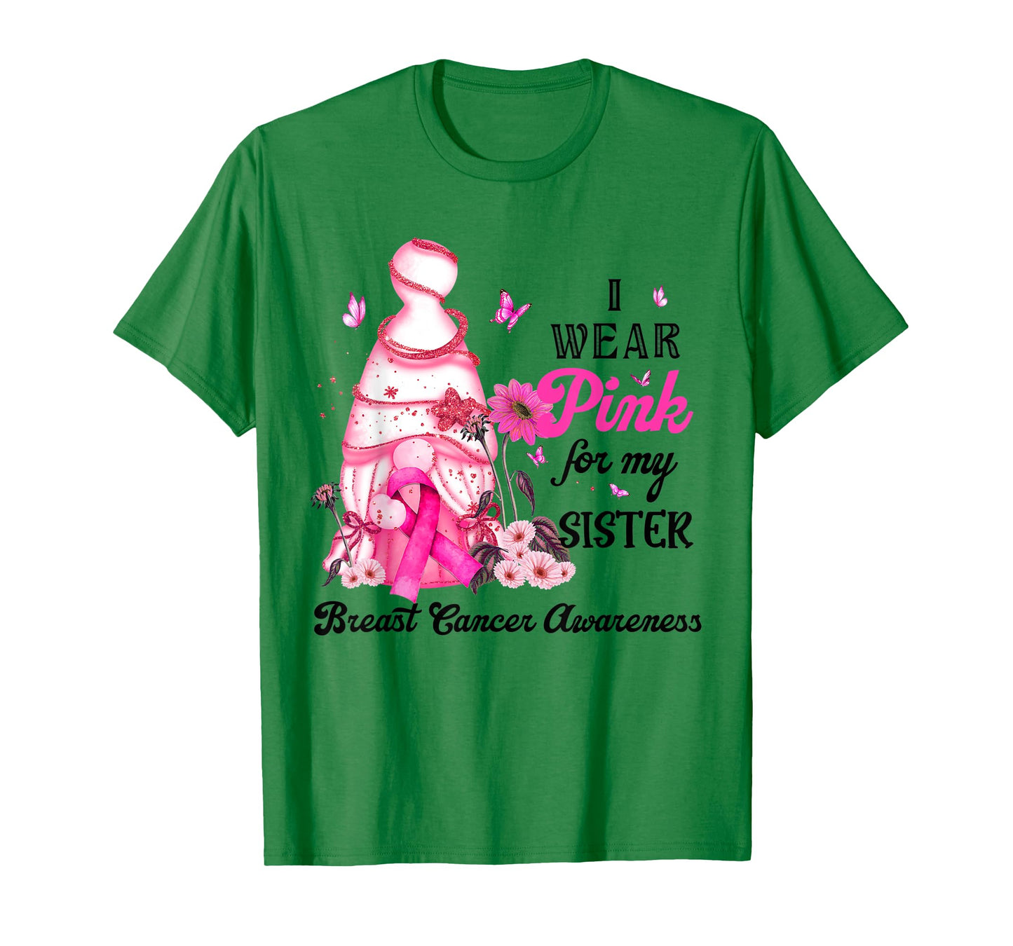 Gnome Breast Cancer Awareness I Wear Pink For My Sister T-Shirt