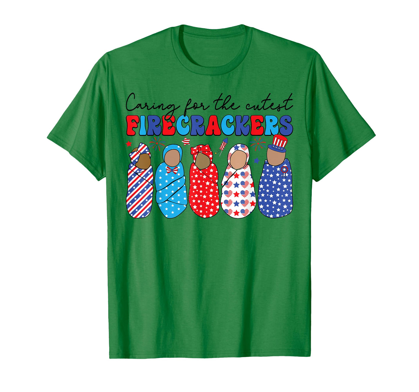 Caring For The Cutest Firecrackers NICU Nurse 4th Of July T-Shirt