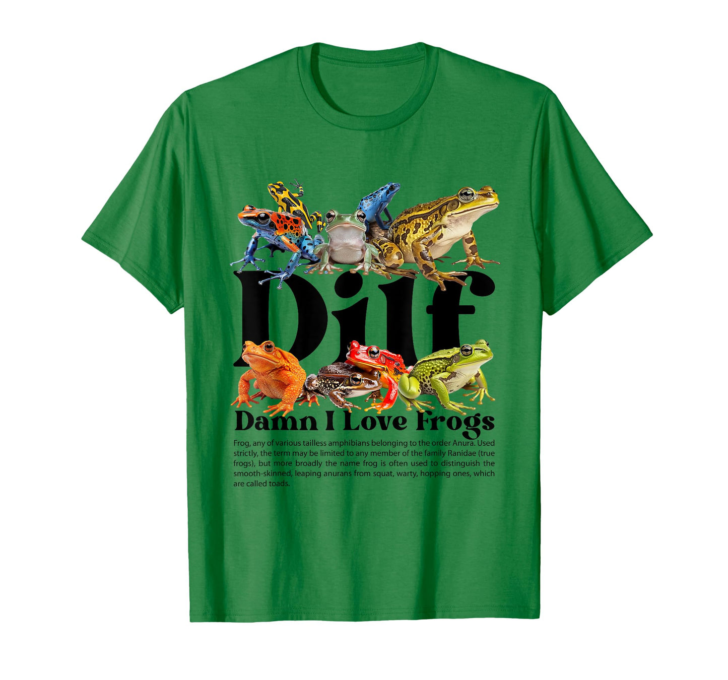 Dilf Damn I Love Frogs Funny Sarcasm Adult Humor Frog Lover T-Shirt