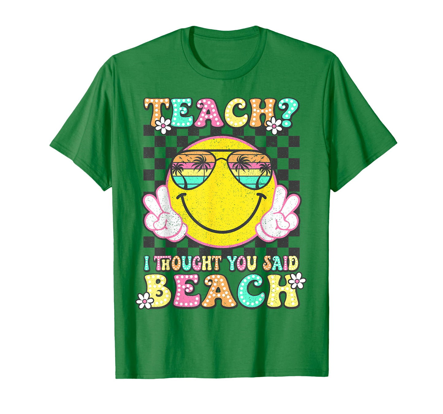 Teach I Thought You Said Beach Teacher Summer Vacation T-Shirt